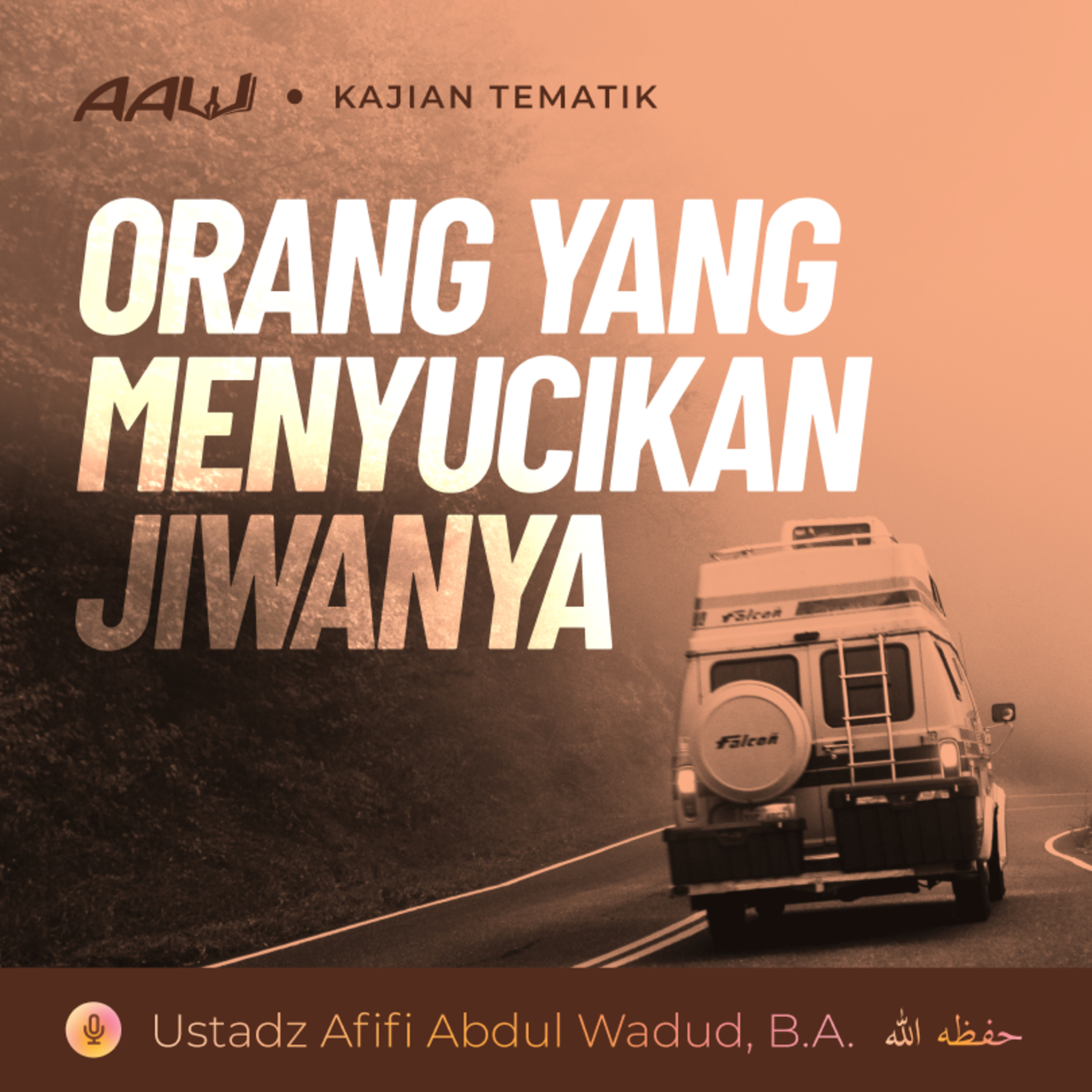 Kajian Tematik: Orang yang Menyucikan Jiwanya episode artwork