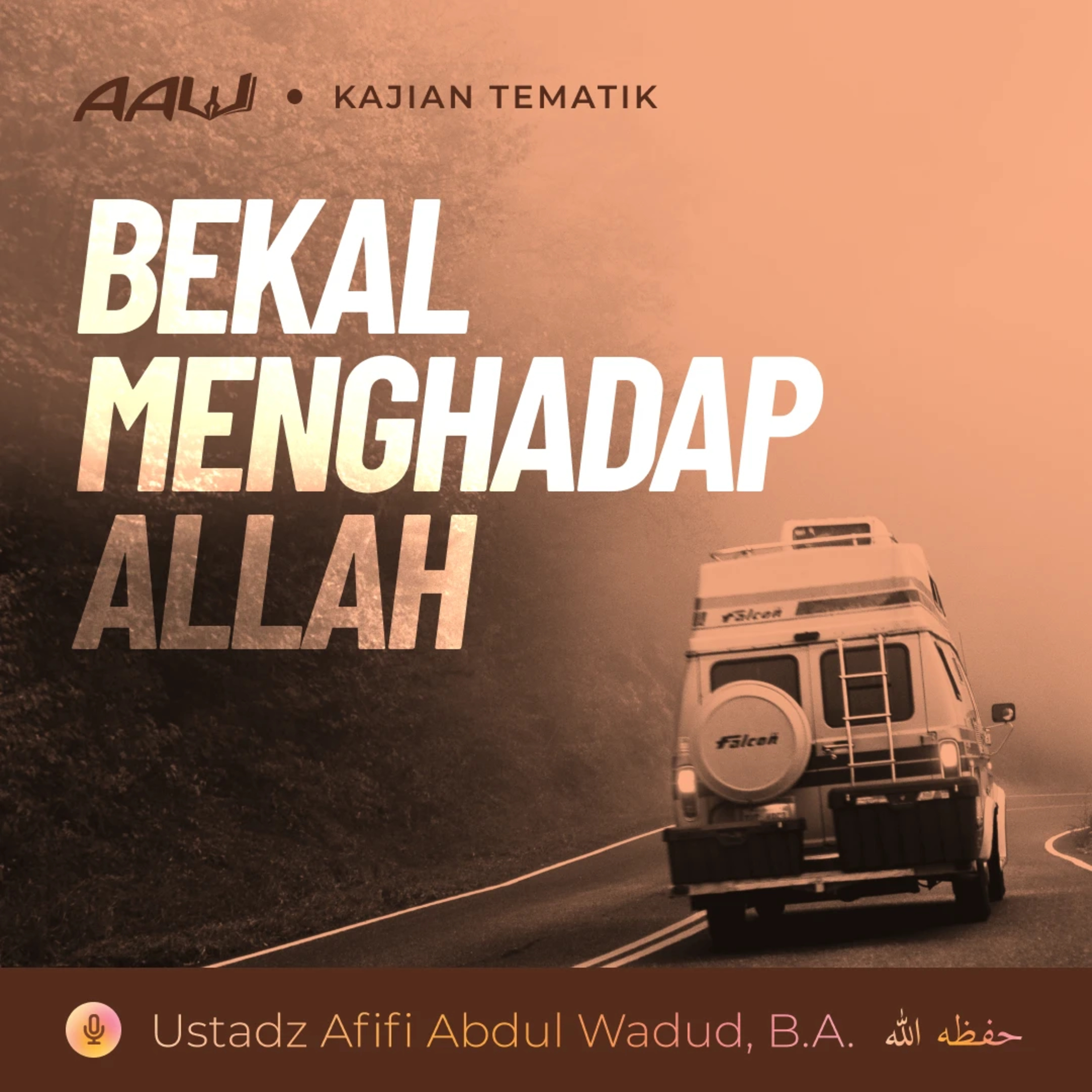 Kajian Tematik: Bekal Menghadap Allah episode artwork