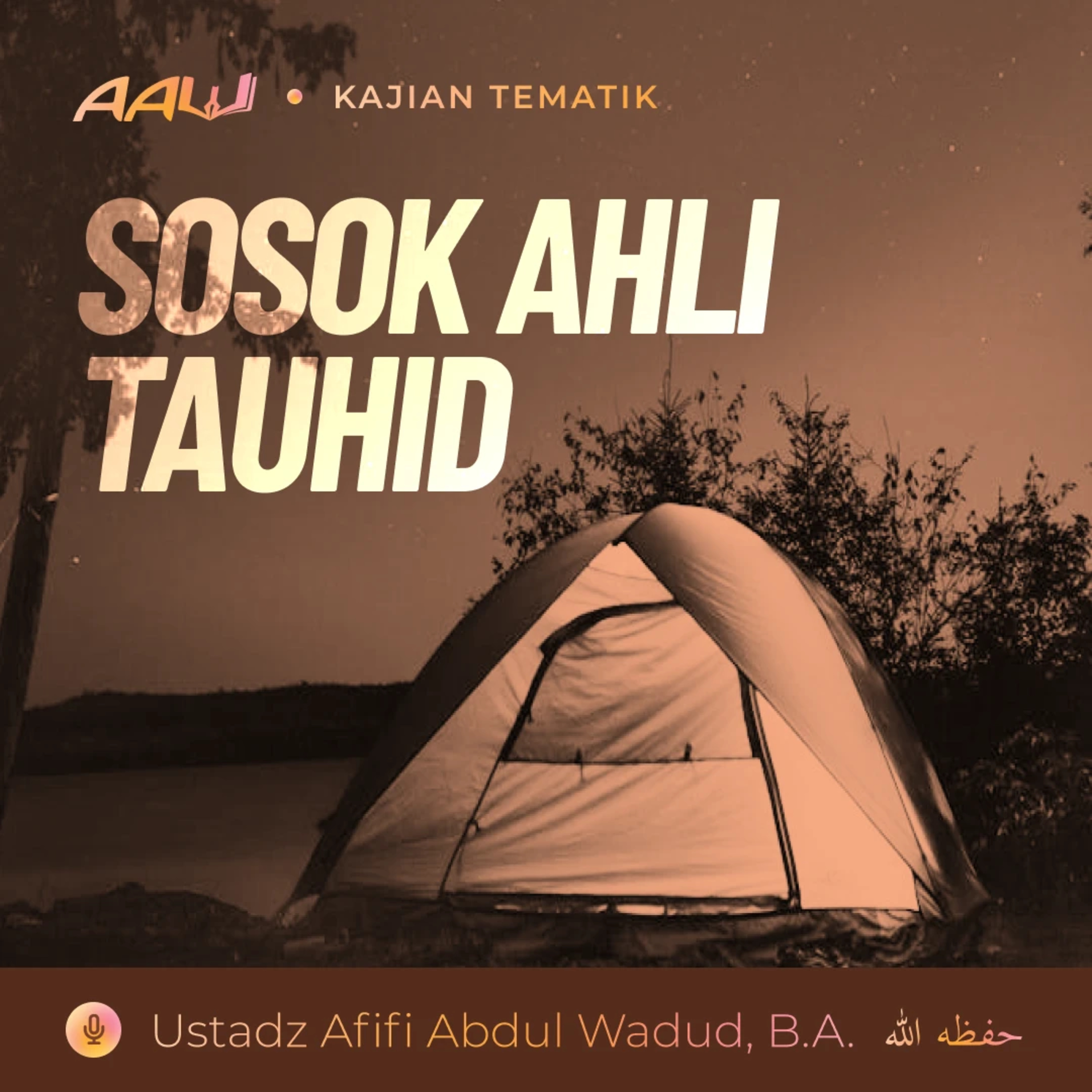 Kajian Tematik: Sosok Ahli Tauhid episode artwork