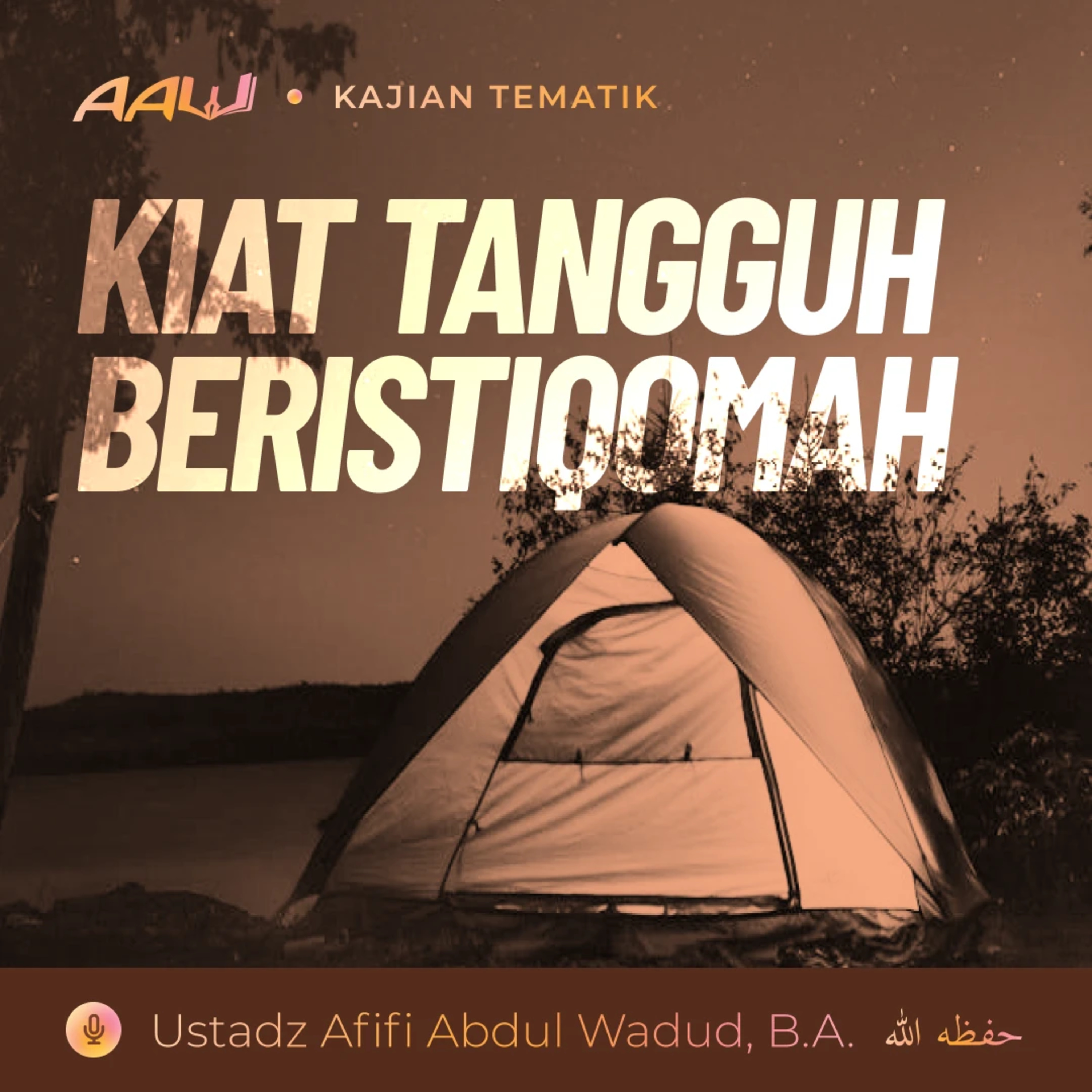 Kajian Tematik: Kiat Tangguh Beristiqomah episode artwork
