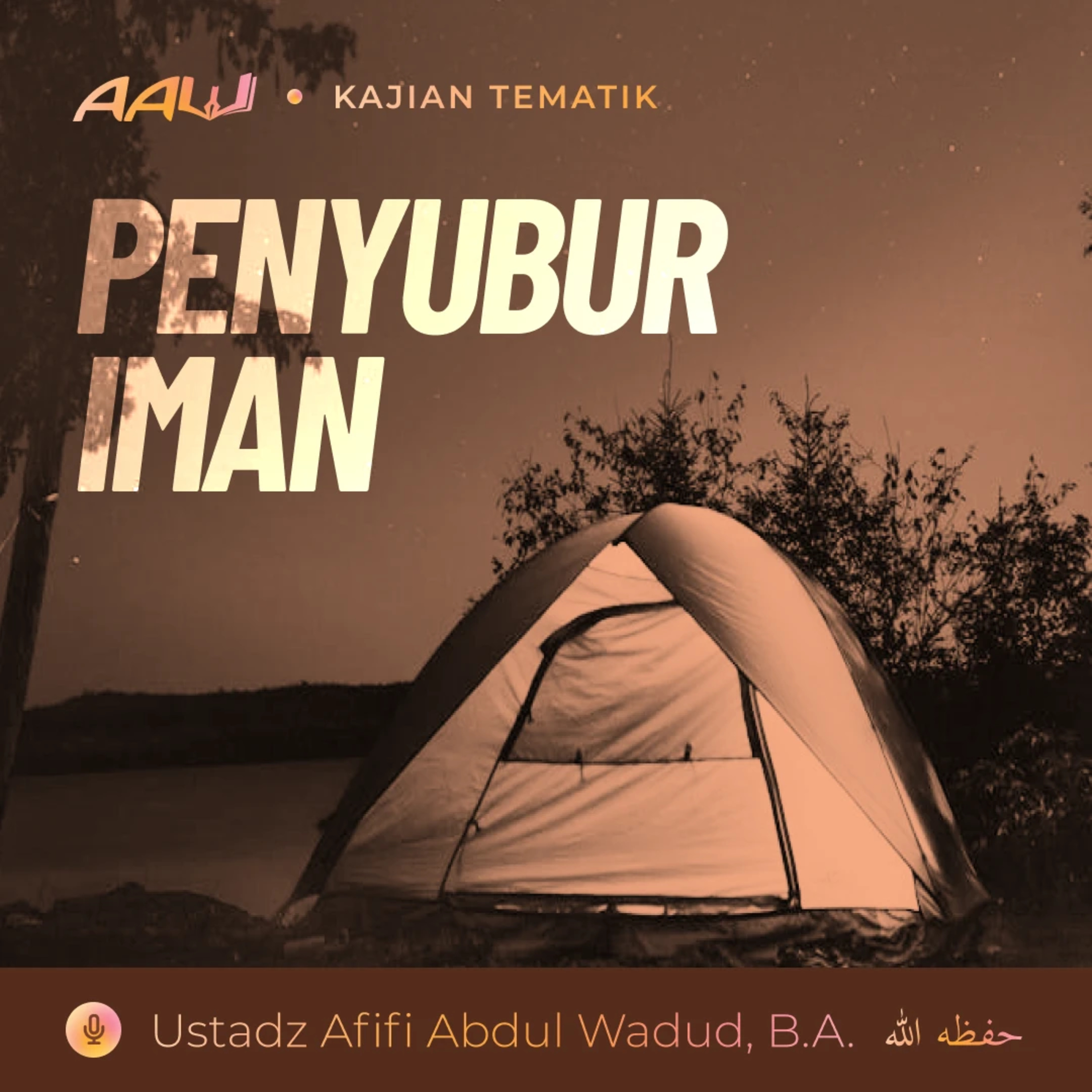 Kajian Tematik: Penyubur Iman episode artwork
