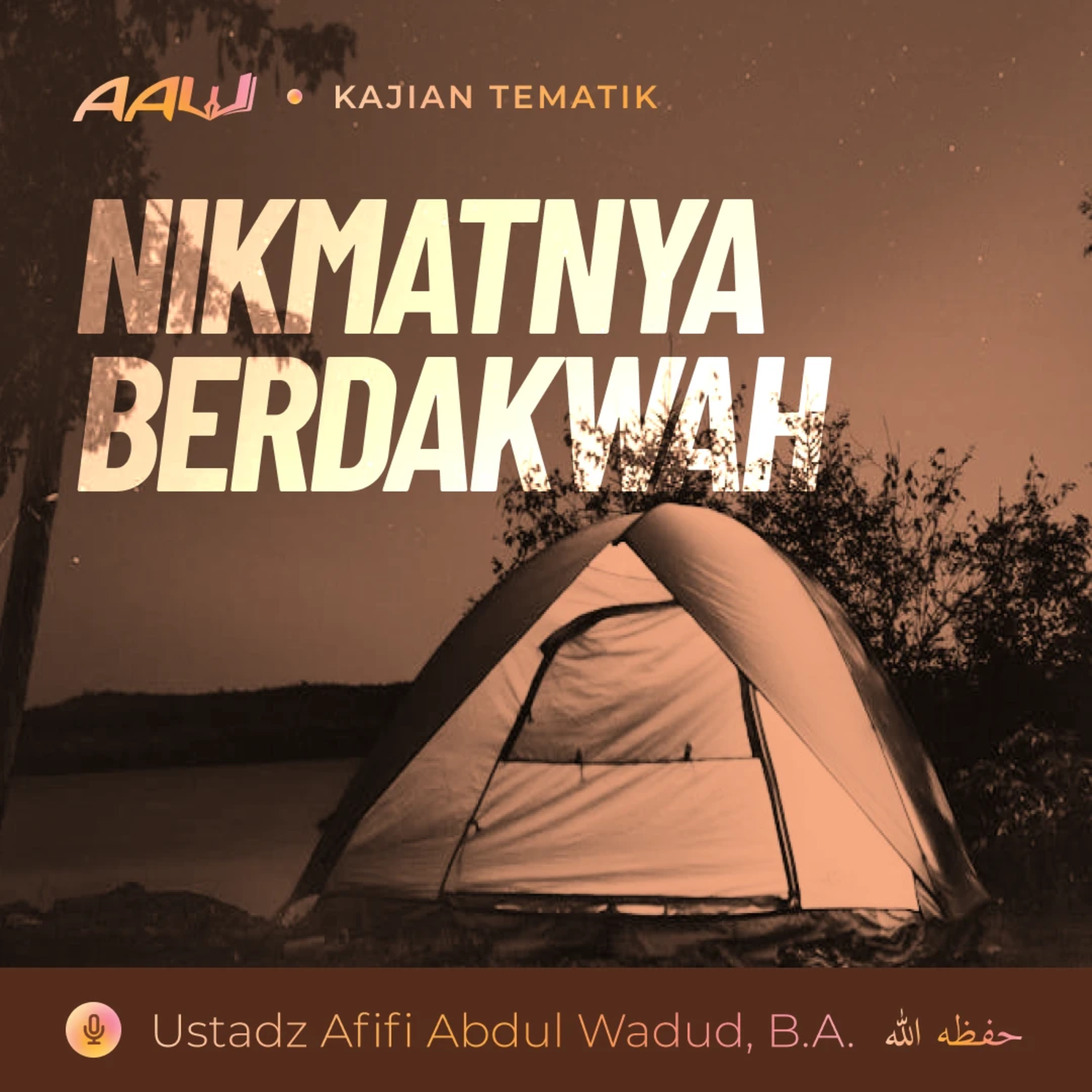 Kajian Tematik: Nikmatnya Berdakwah episode artwork