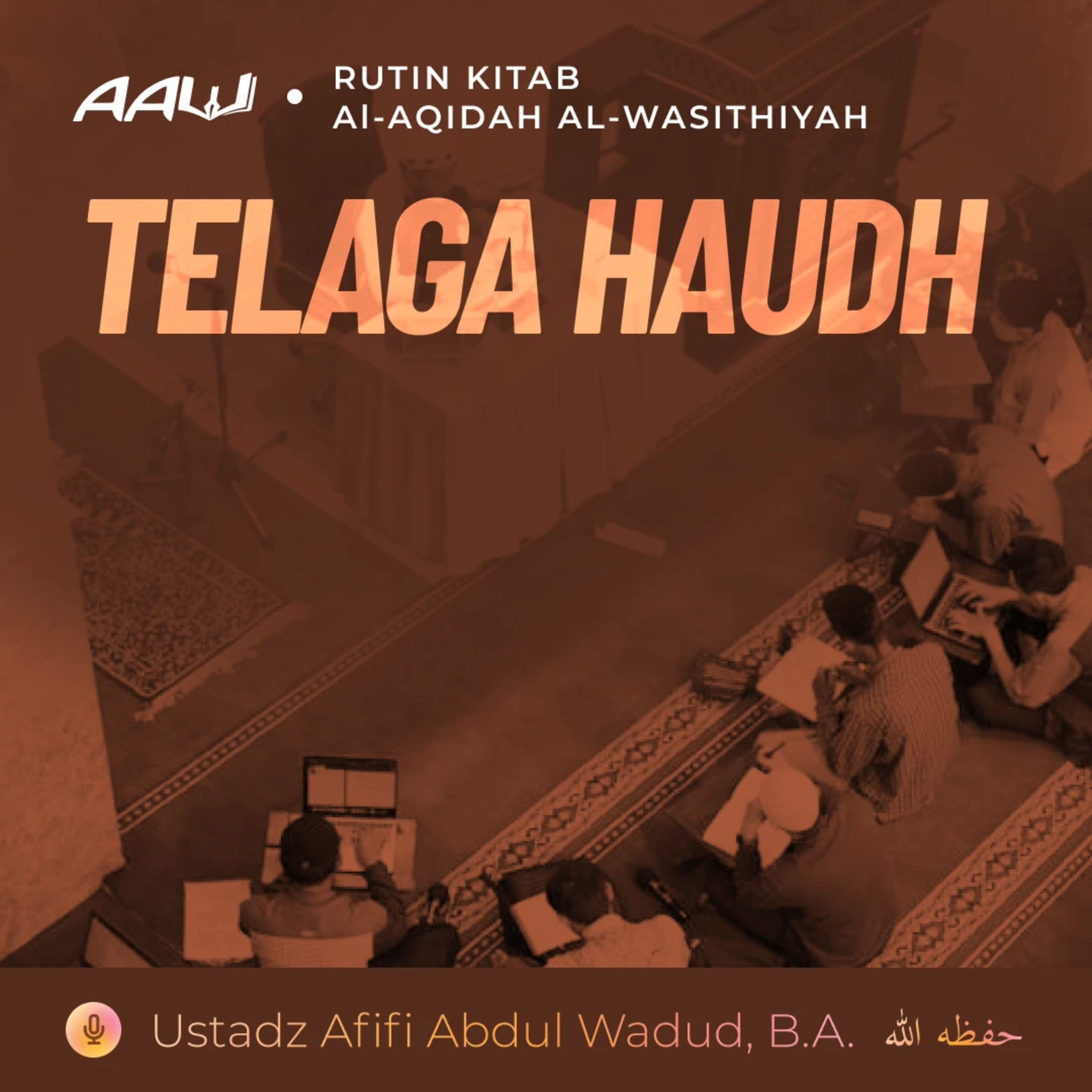 75. TELAGA HAUDH | Al-Aqidah Al-Wasithiyah episode artwork