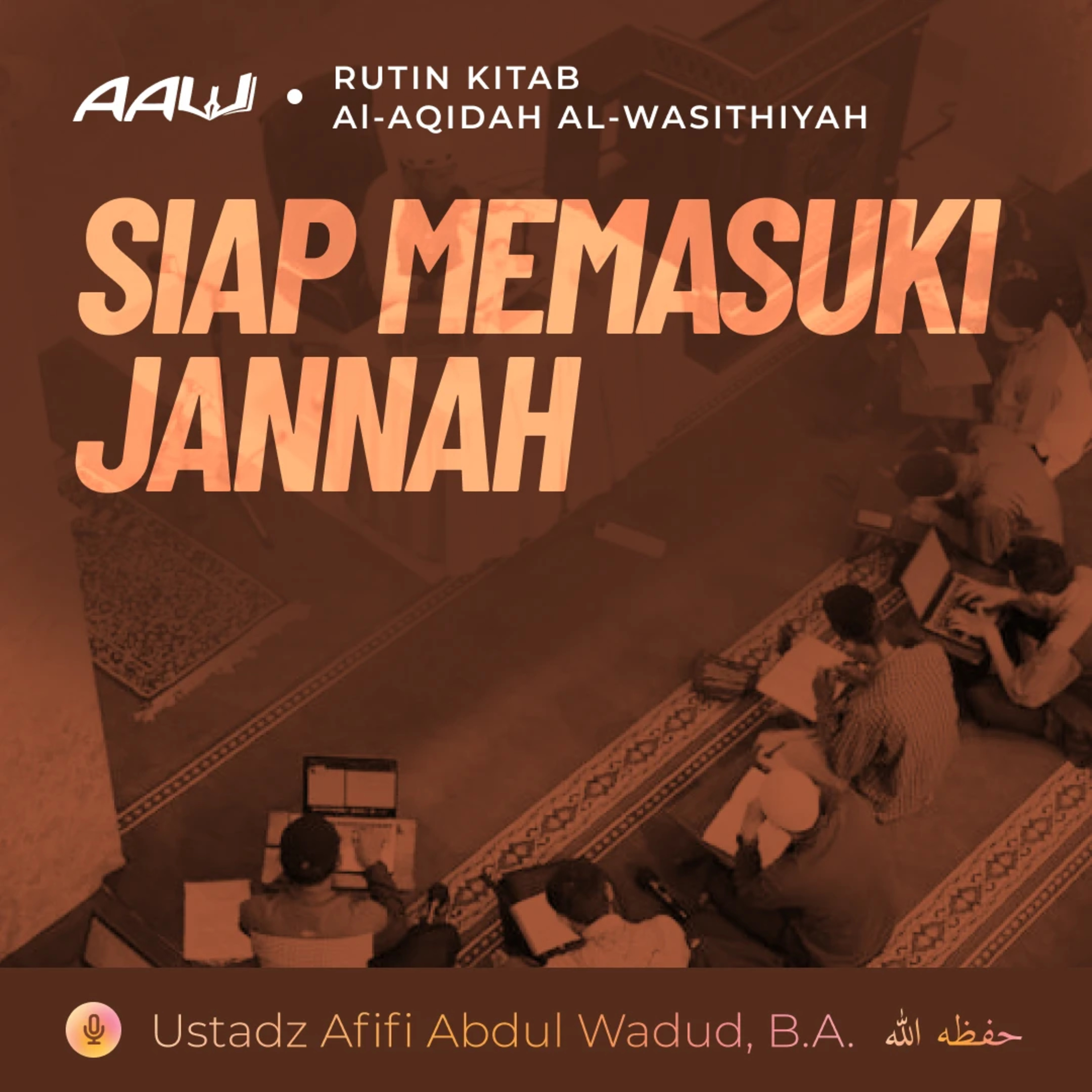 76. SIAP MEMASUKI JANNAH | Al-Aqidah Al-Wasithiyah episode artwork