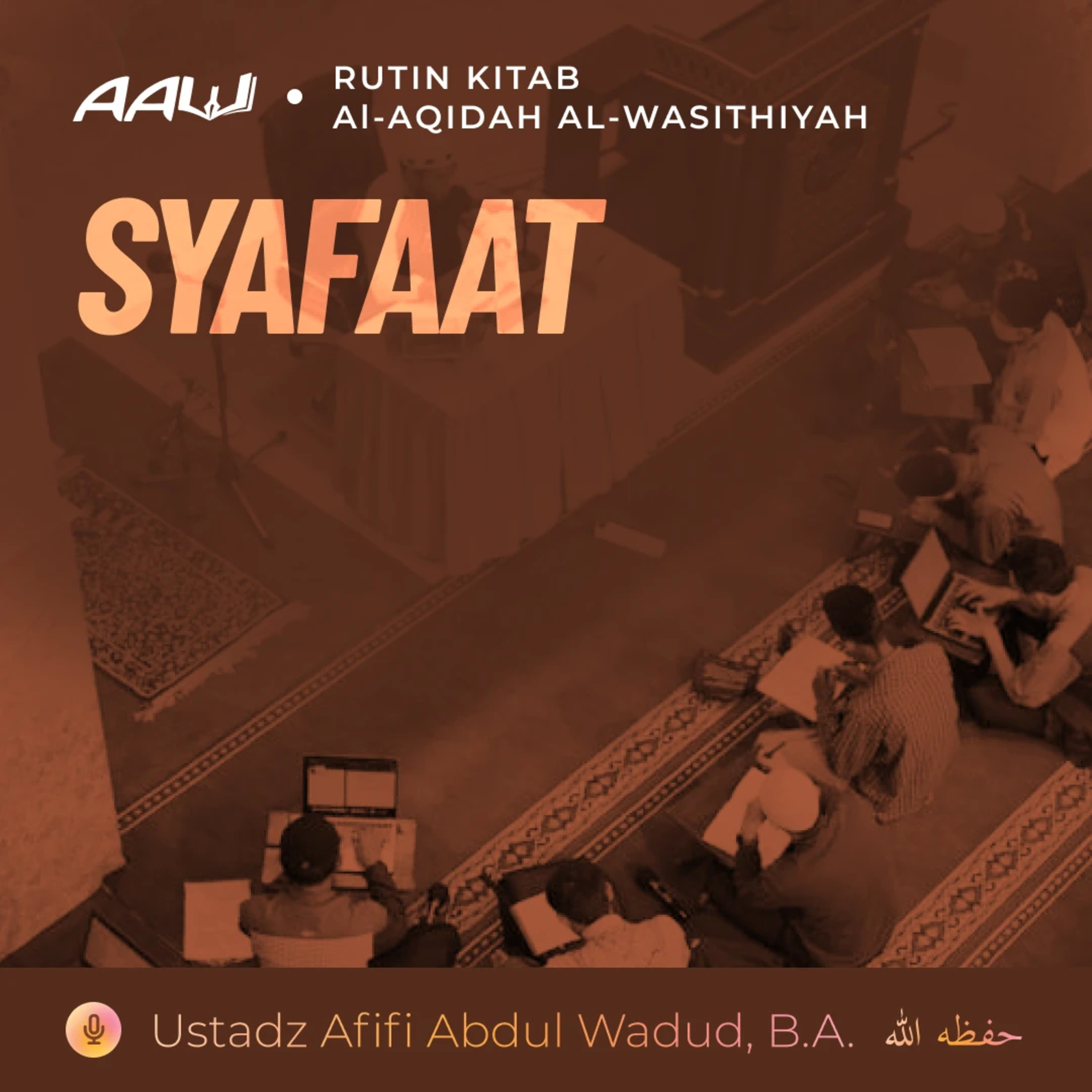 79. SYAFAAT | Al-Aqidah Al-Wasithiyah episode artwork