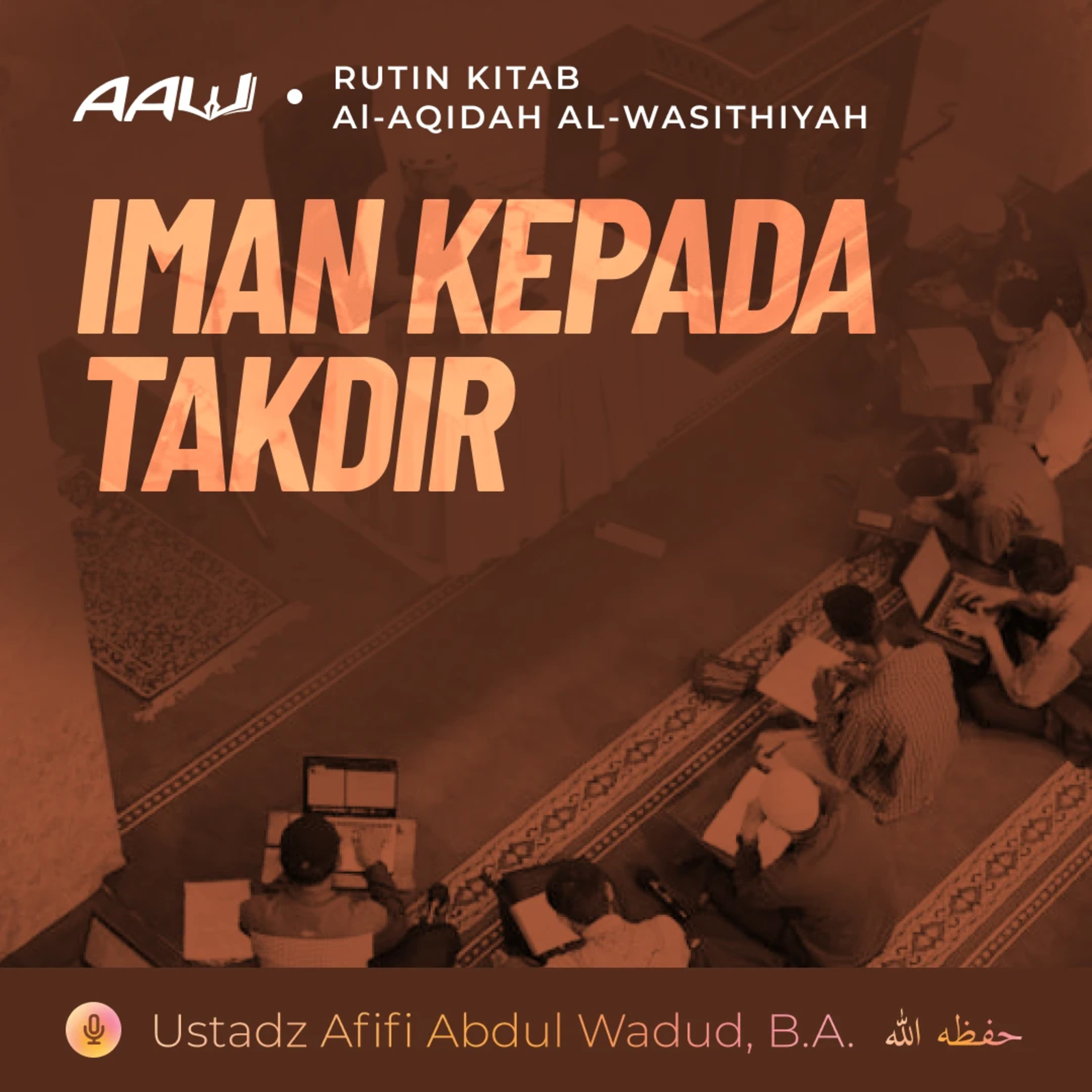 83. IMAN KEPADA TAKDIR | Al-Aqidah Al-Wasithiyah episode artwork