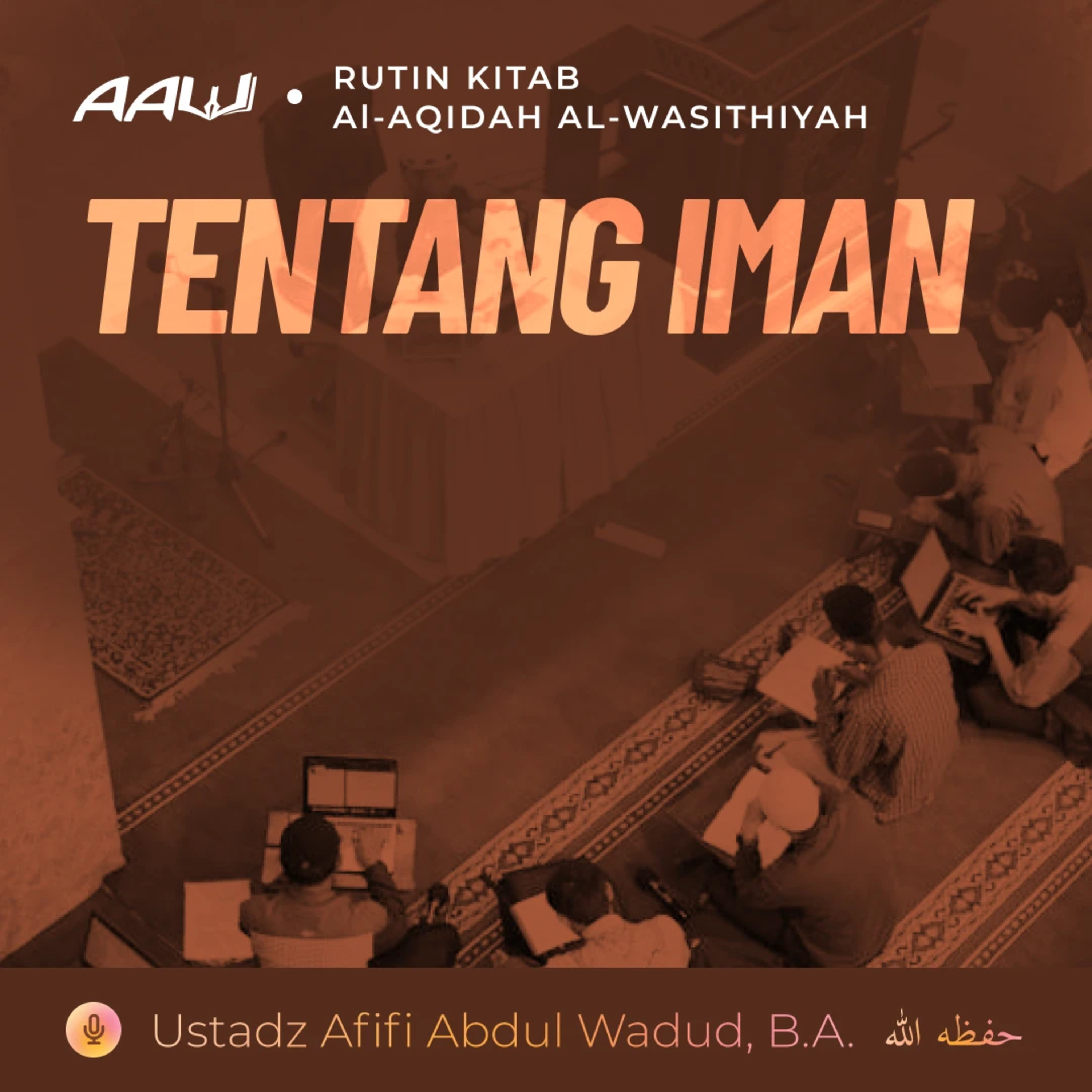 86. TENTANG IMAN | Al-Aqidah Al-Wasithiyah episode artwork