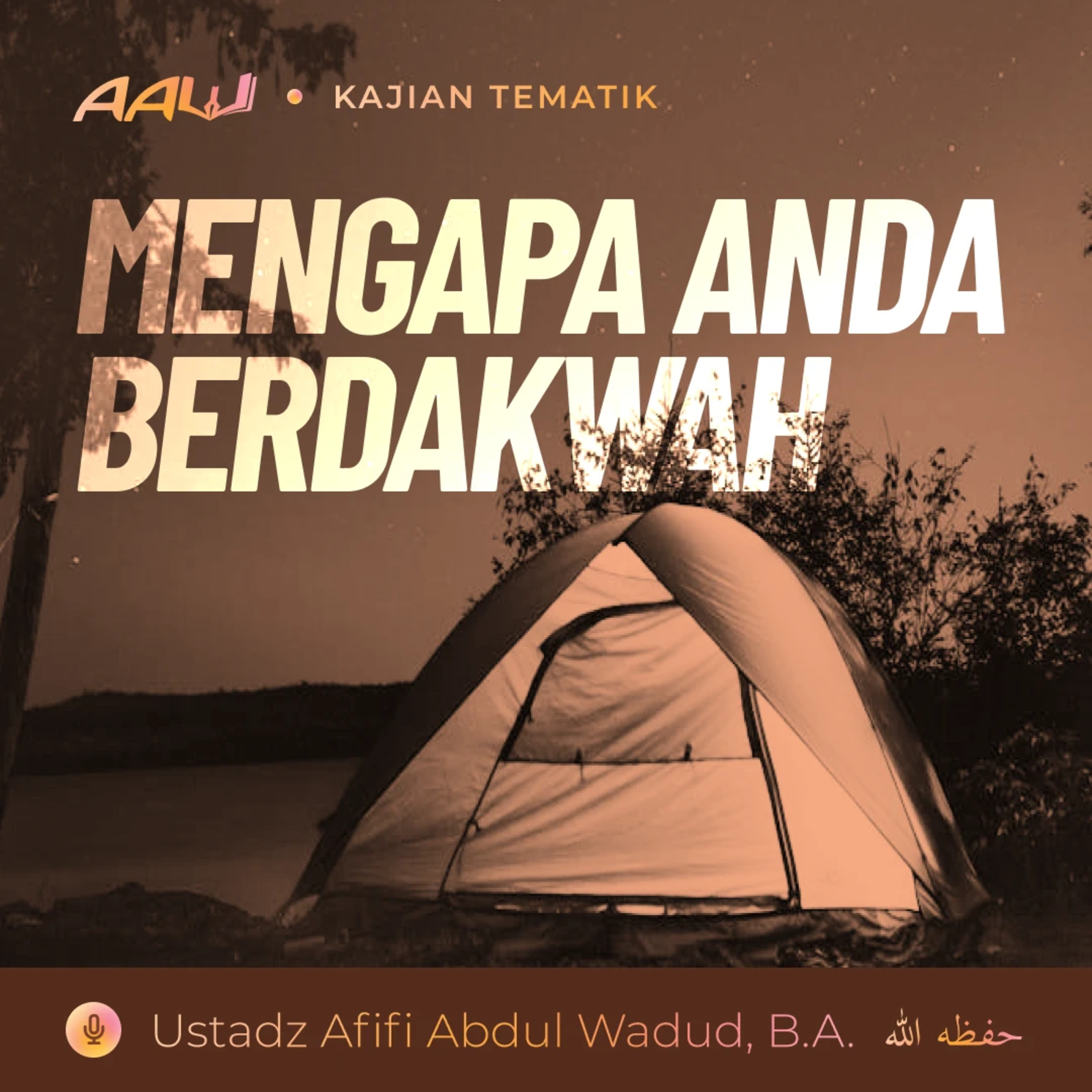 Kajian Tematik: Mengapa Anda Berdakwah episode artwork