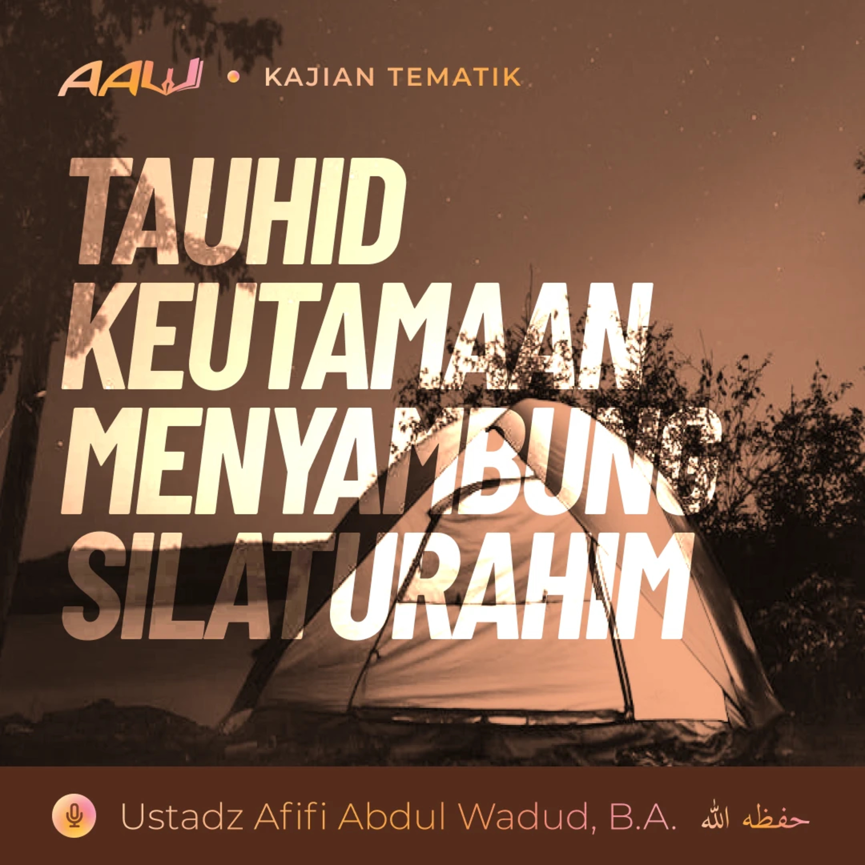 Kajian Tematik: Tauhid Keutamaan Menyambung Silaturahim episode artwork