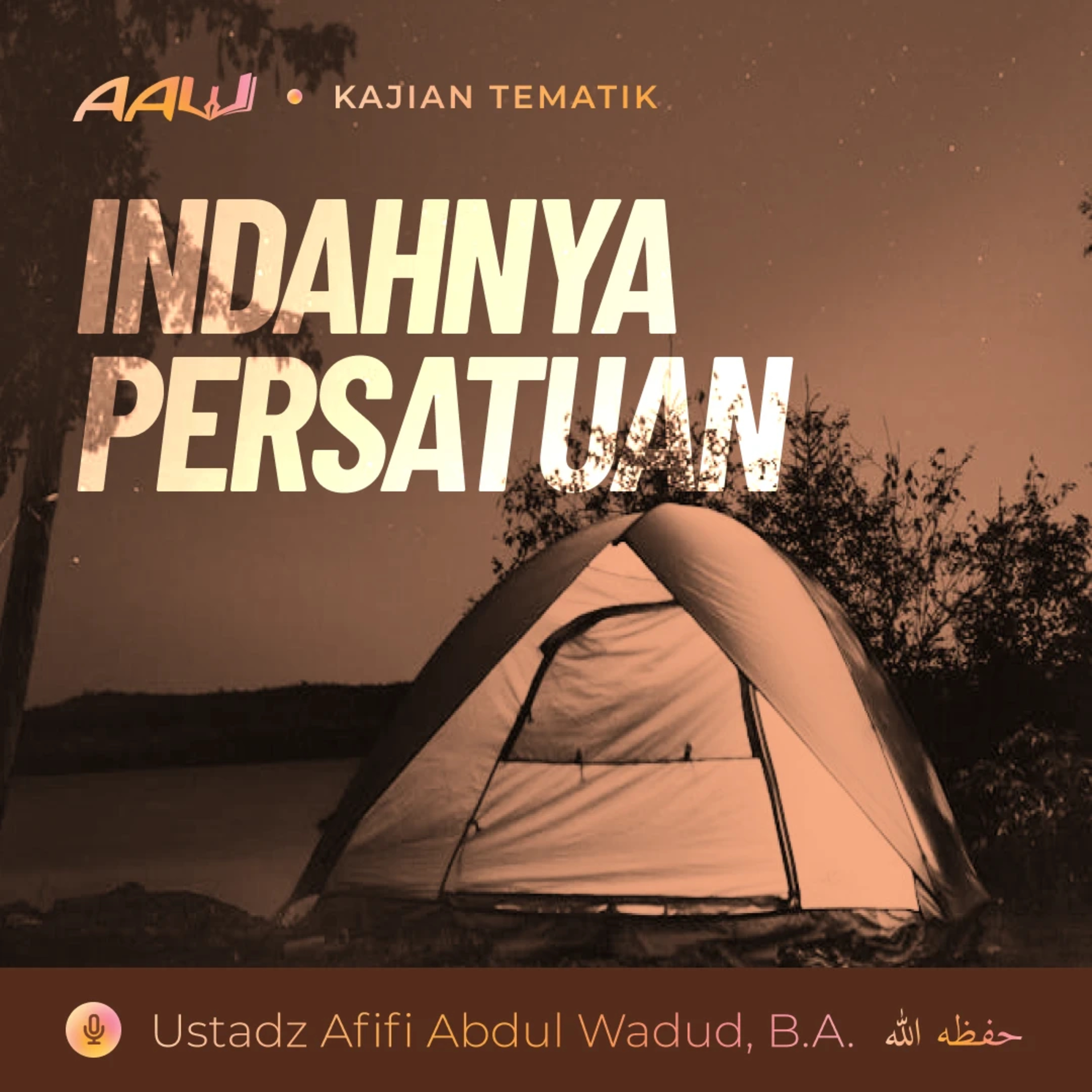 Kajian Tematik: Indahnya Persatuan episode artwork