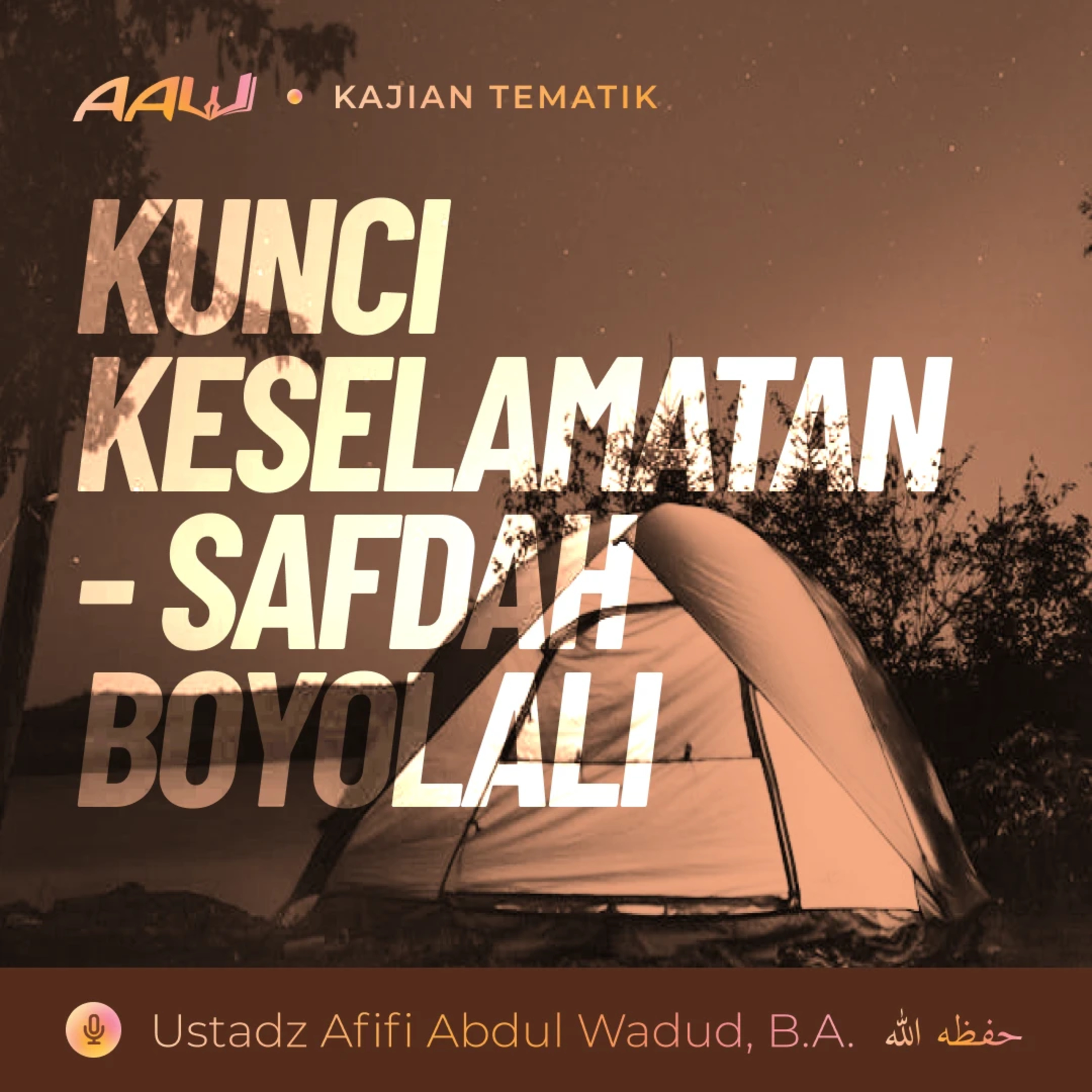 Kajian Tematik: Kunci Keselamatan - Safdah Boyolali episode artwork