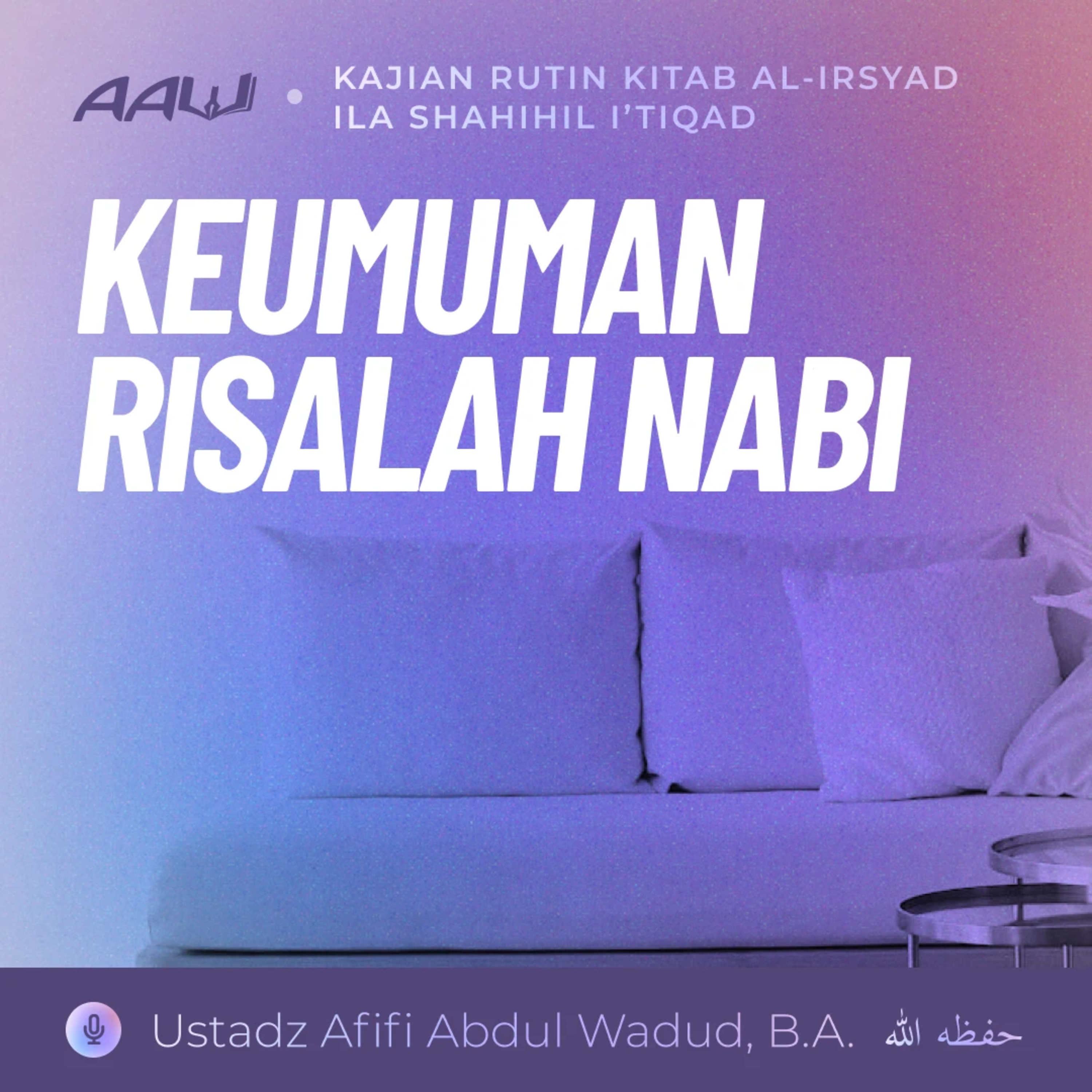 10. KEUMUMAN RISALAH NABI | Kitab Al-Irsyad Ila Shahihil I'tiqad episode artwork