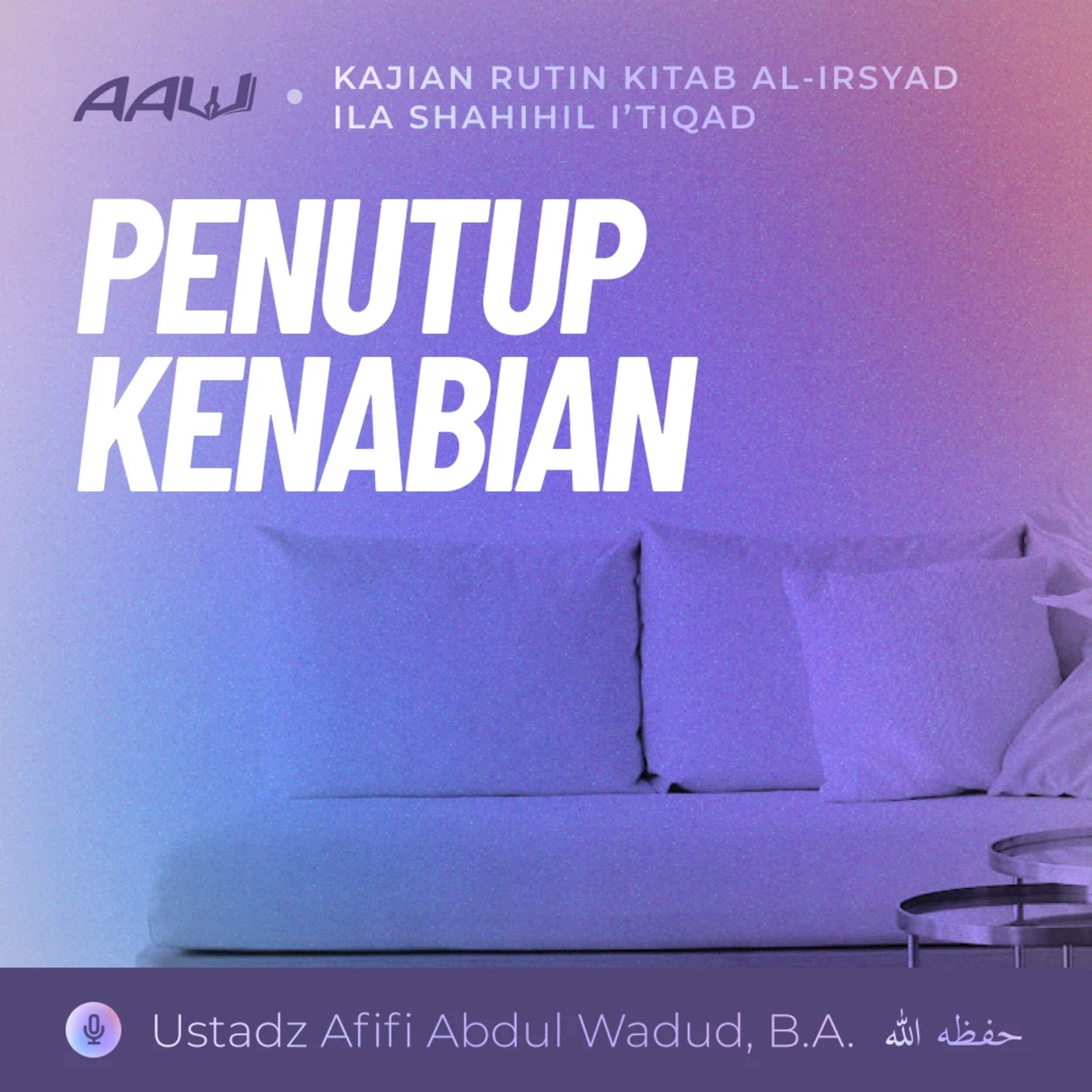 12. PENUTUP KENABIAN | Kitab Al-Irsyad Ila Shahihil I'tiqad episode artwork