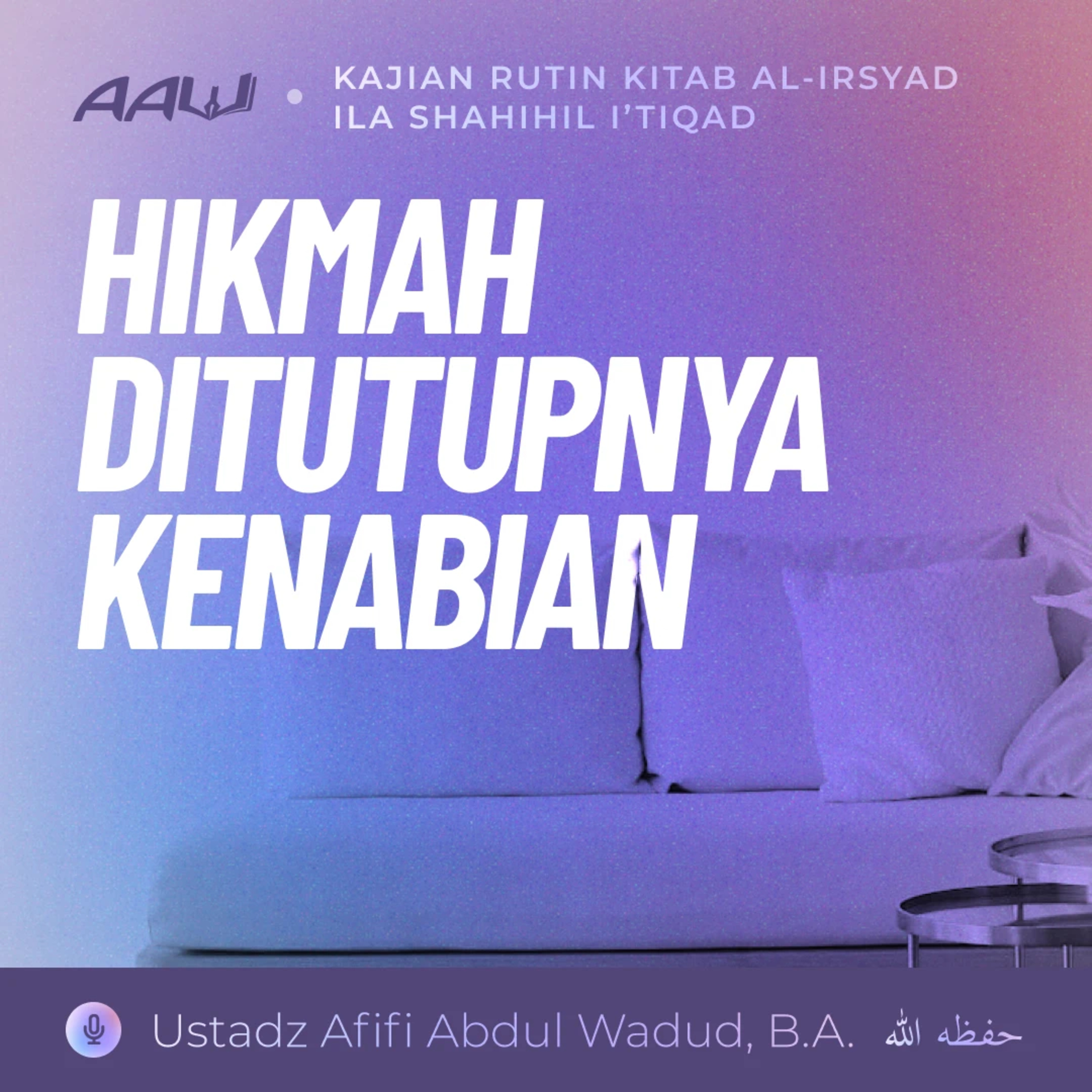 13. HIKMAH DITUTUPNYA KENABIAN | Kitab Al-Irsyad Ila Shahihil I'tiqad episode artwork