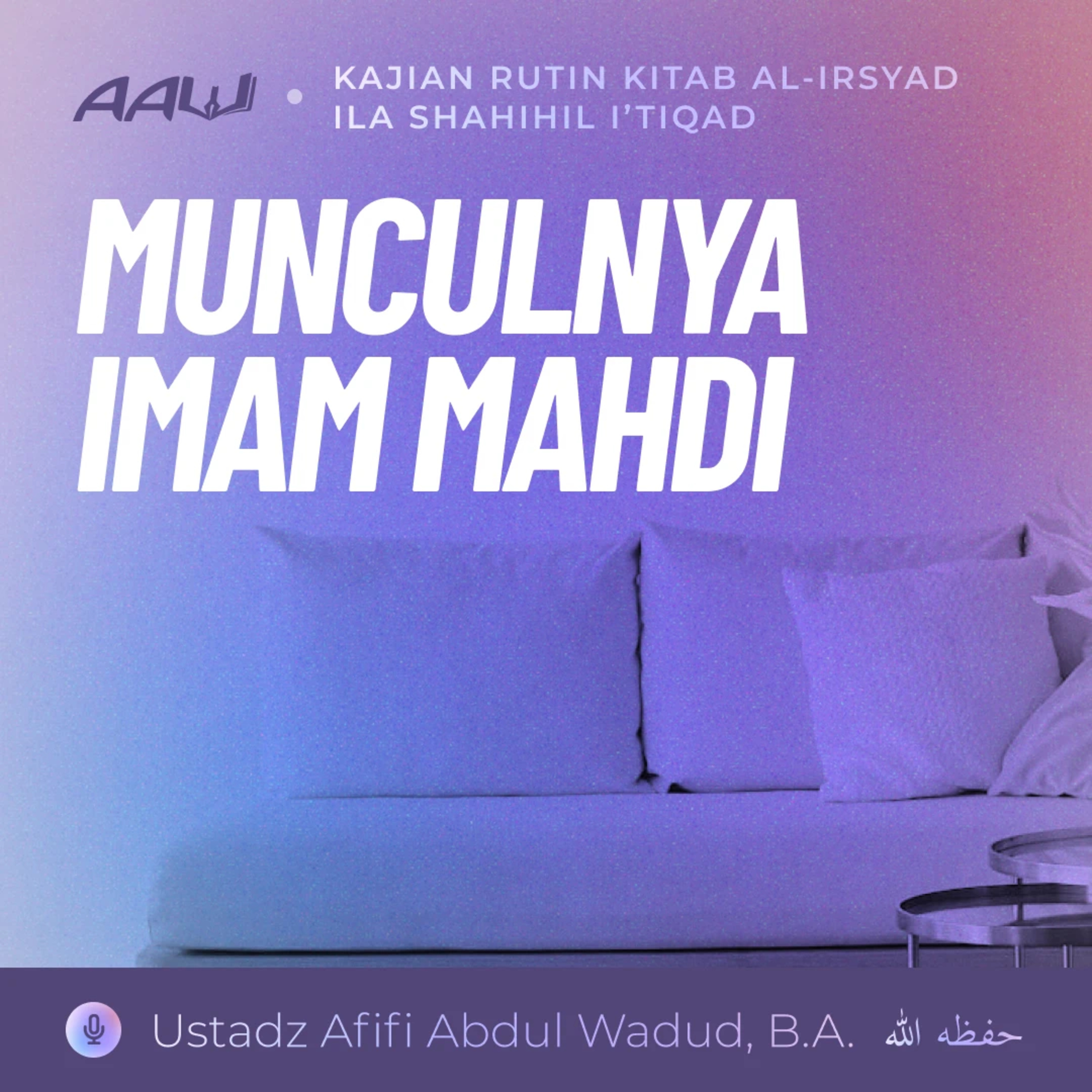 17. MUNCULNYA IMAM MAHDI | Kitab Al-Irsyad Ila Shahihil I'tiqad episode artwork