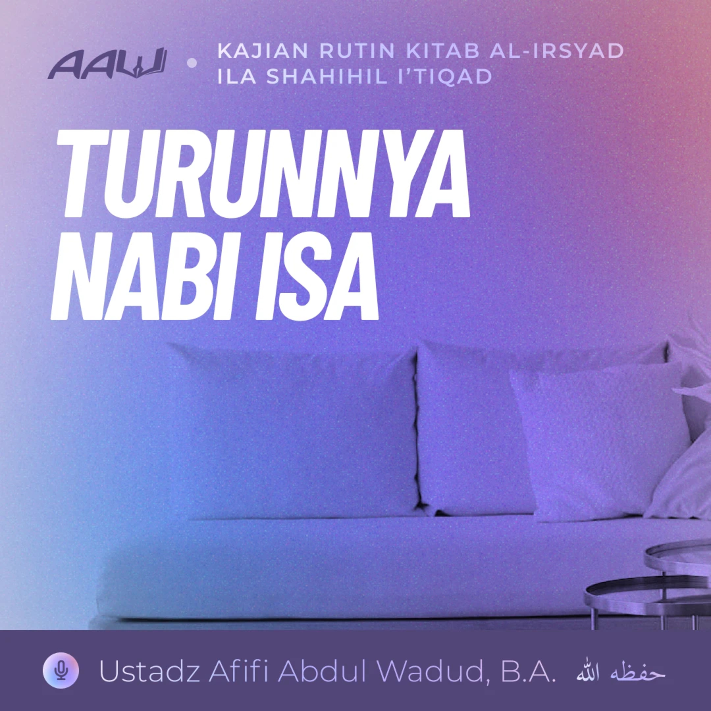 19. TURUNNYA NABI ISA | Kitab Al-Irsyad Ila Shahihil I'tiqad episode artwork