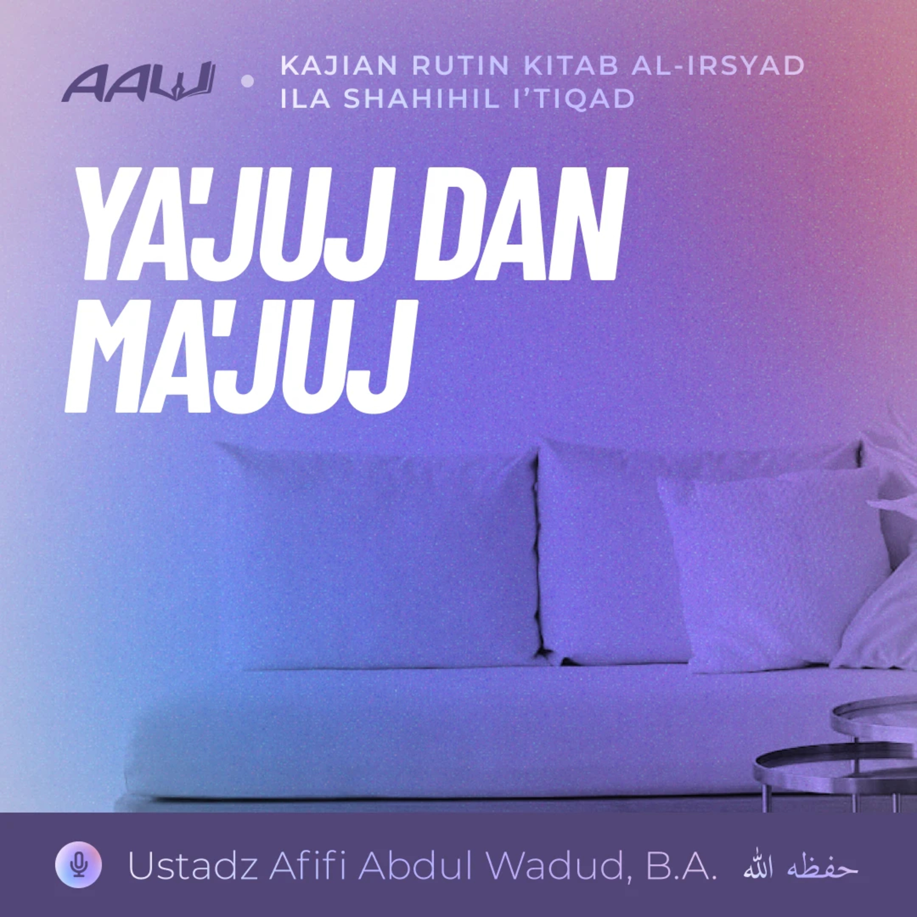 20. YA'JUJ DAN MA'JUJ | Kitab Al-Irsyad Ila Shahihil I'tiqad episode artwork