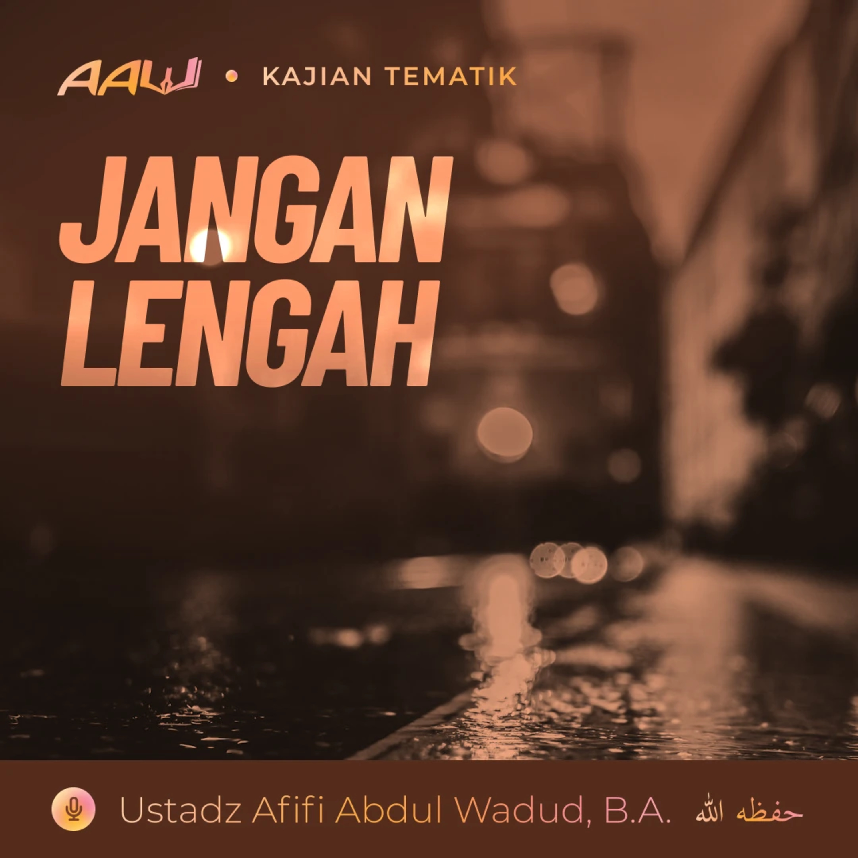 Kajian Tematik: Jangan Lengah episode artwork