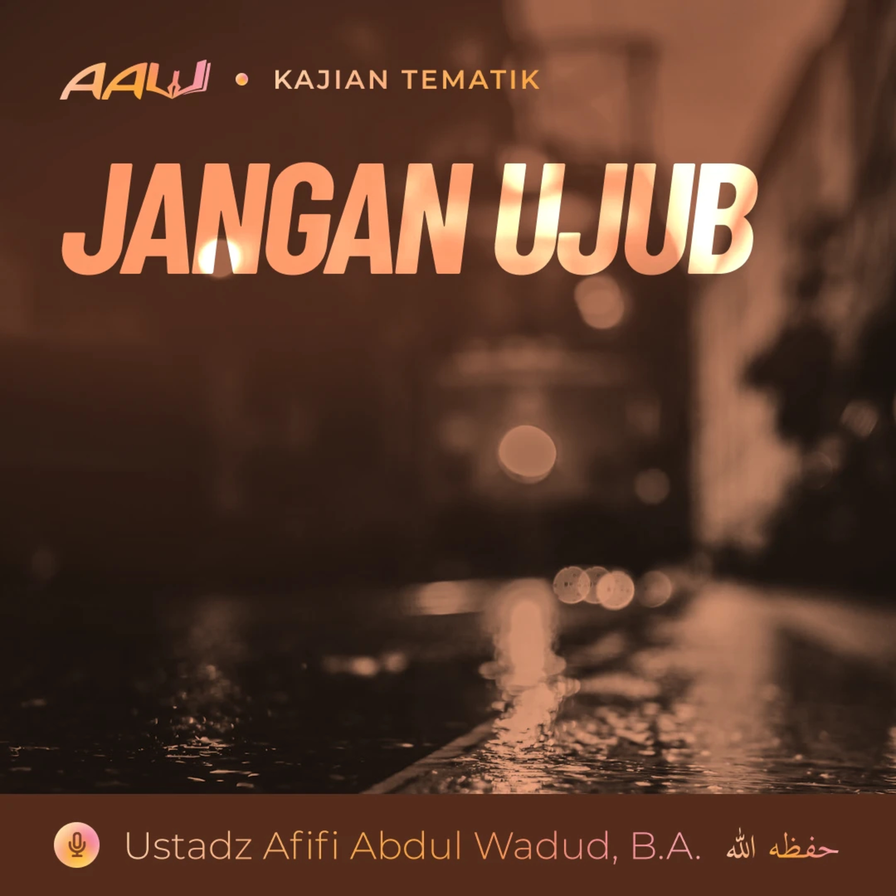 Kajian Tematik: Jangan Ujub episode artwork