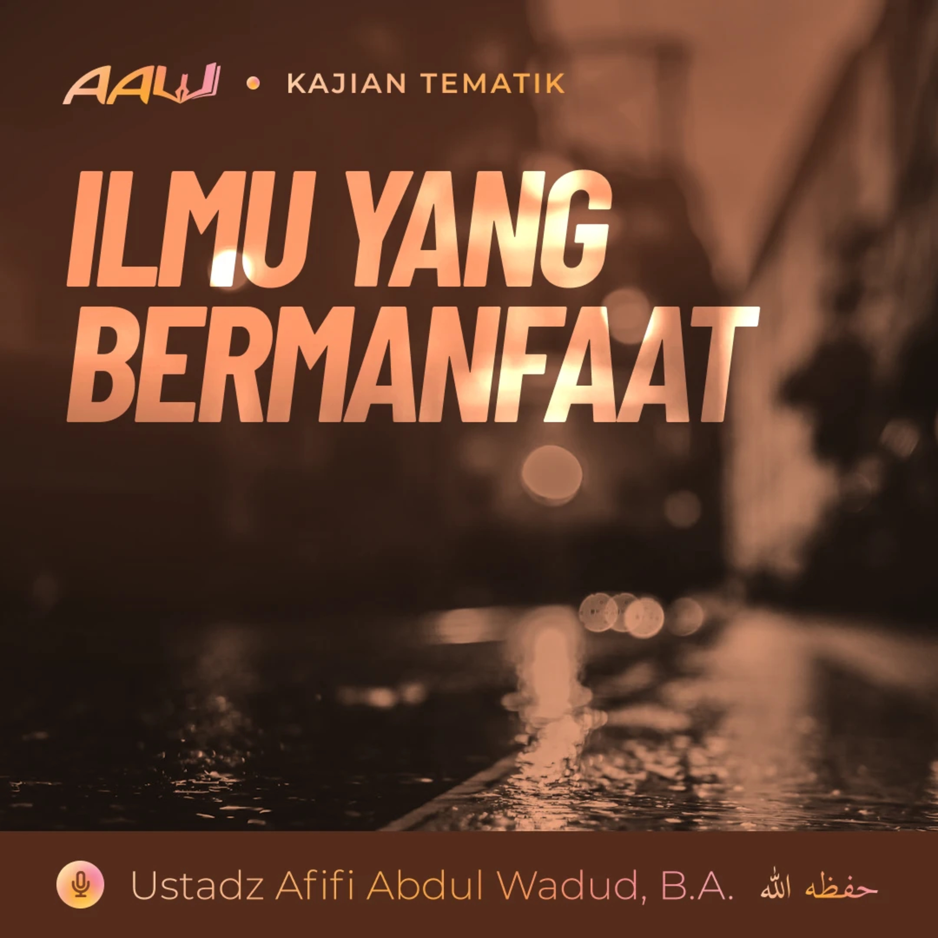 Kajian Tematik: Ilmu yang Bermanfaat episode artwork