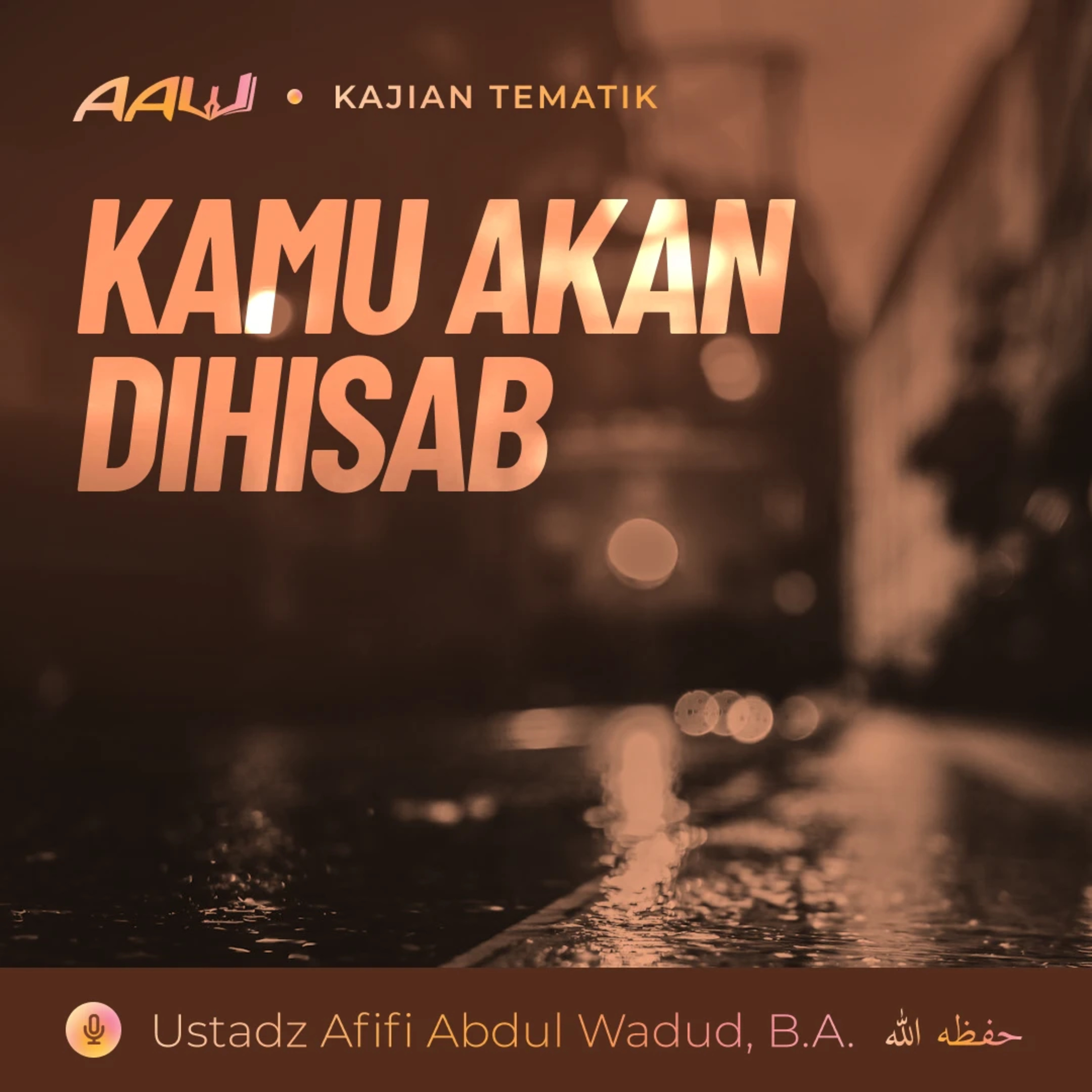 Kajian Tematik: Kamu Akan Dihisab episode artwork