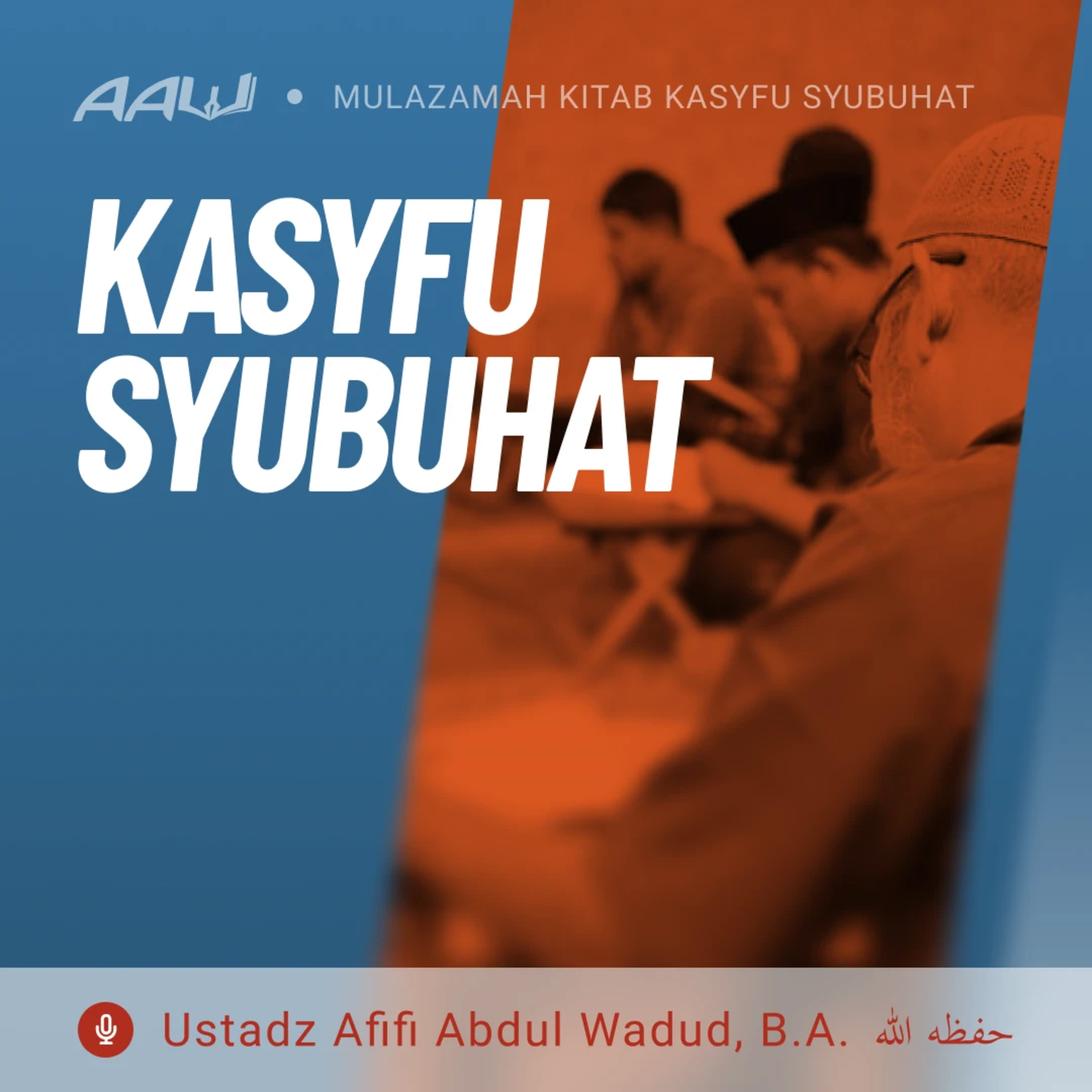 04. KASYFU SYUBUHAT | Kasyfu Syubuhat episode artwork
