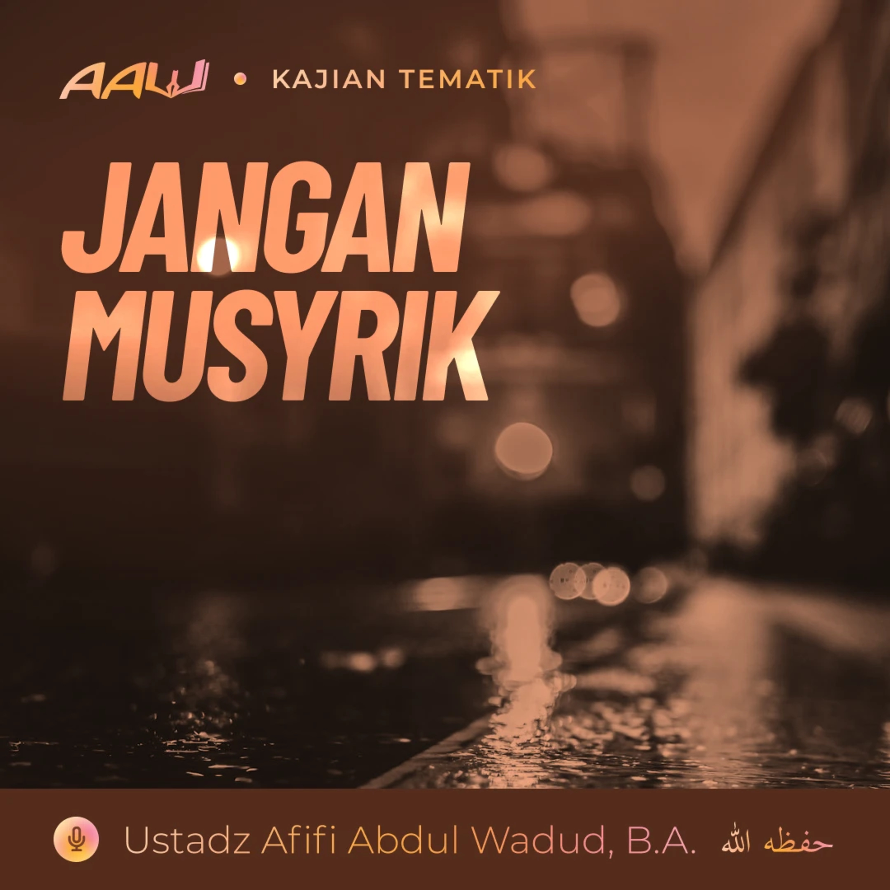 Kajian Tematik: Jangan Musyrik episode artwork
