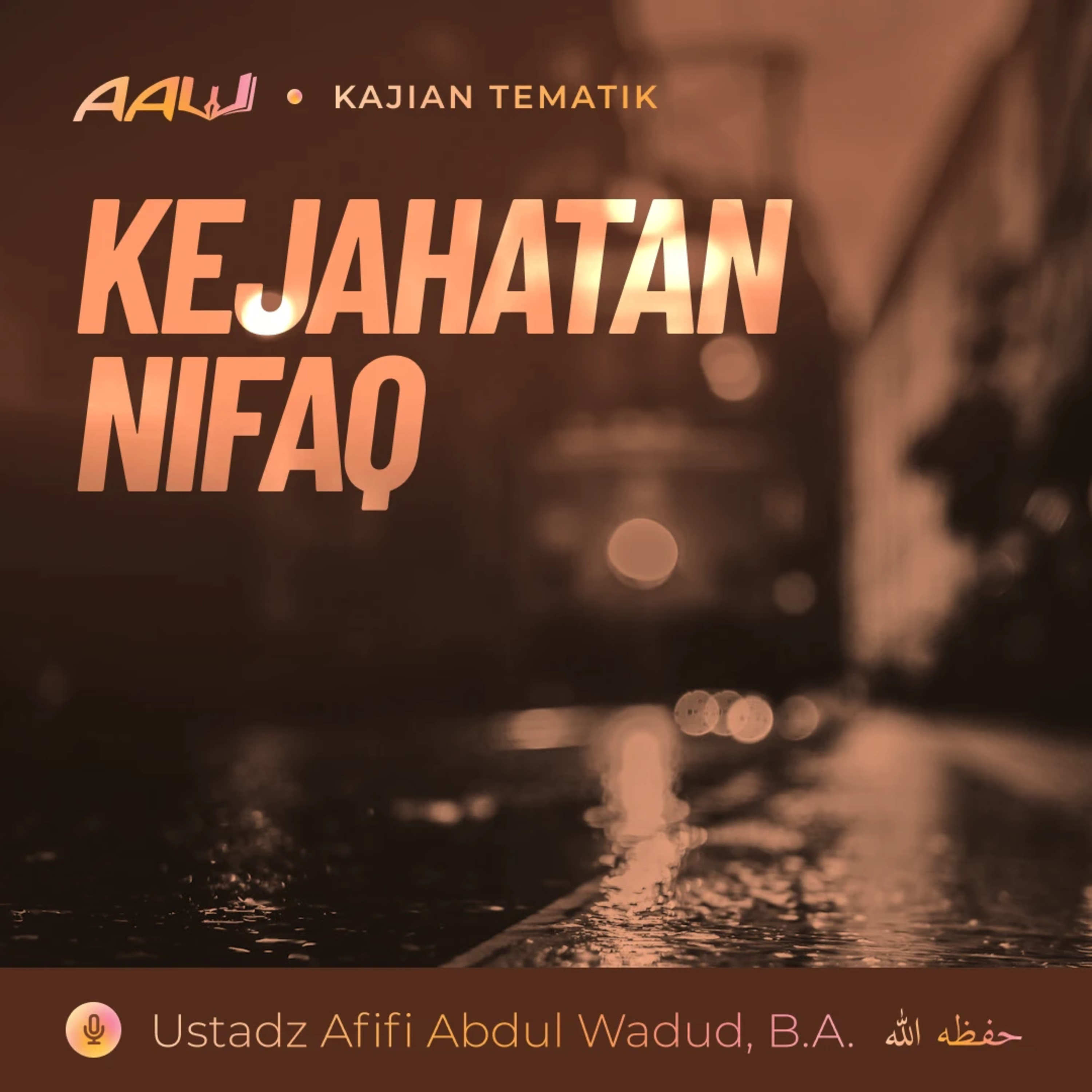 Kajian Tematik: Kejahatan Nifaq episode artwork
