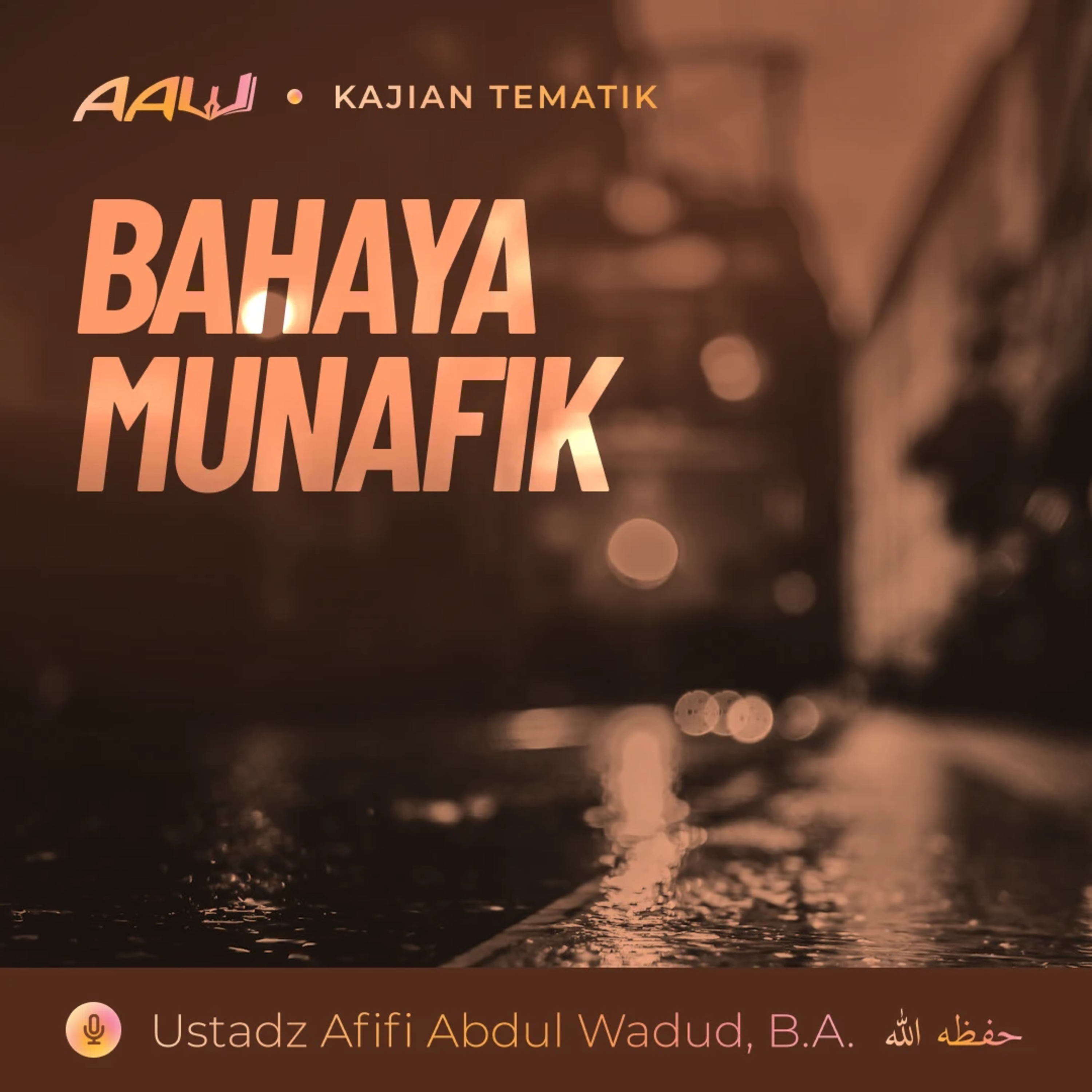 Kajian Tematik: Bahaya Munafik episode artwork