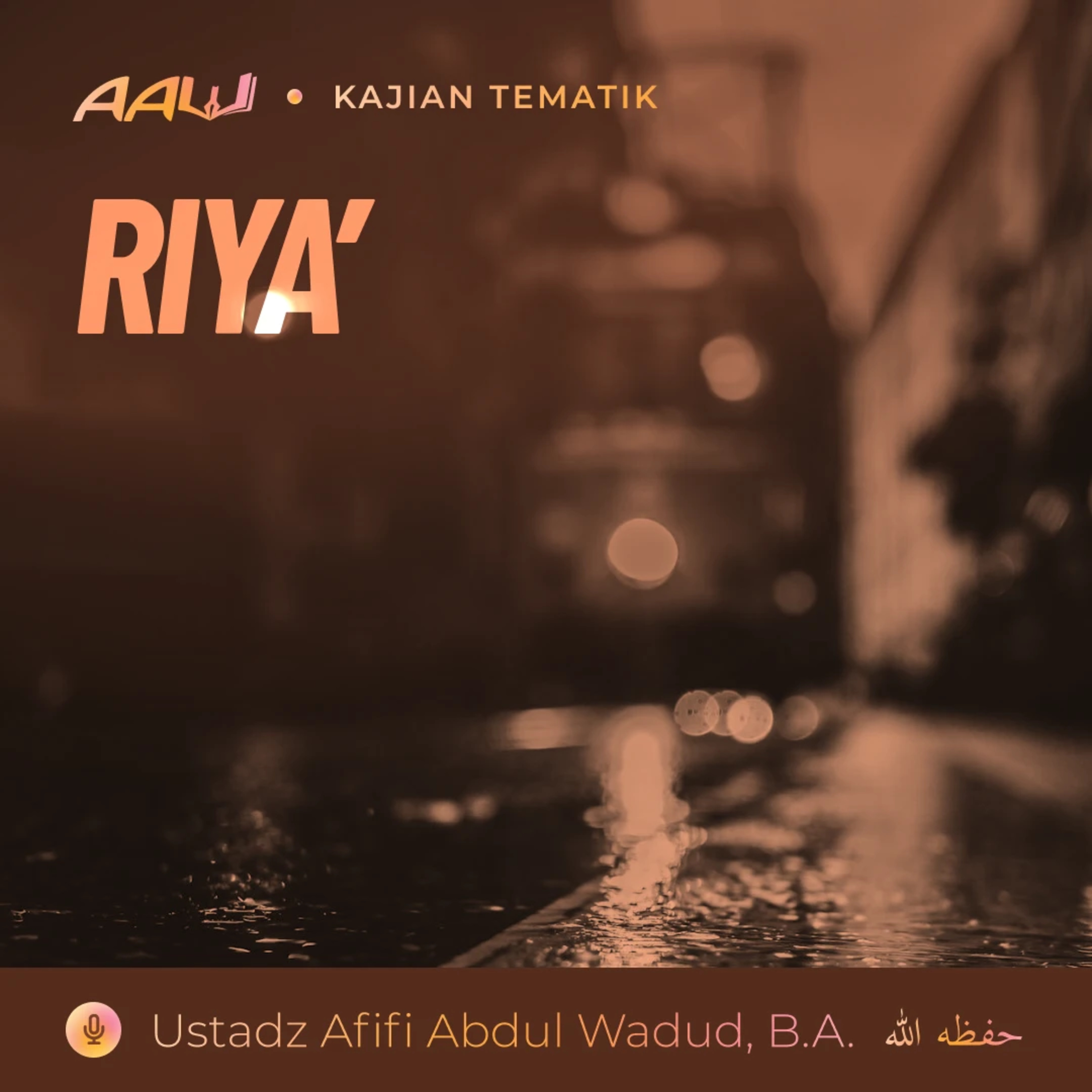 Kajian Tematik: Riya' episode artwork