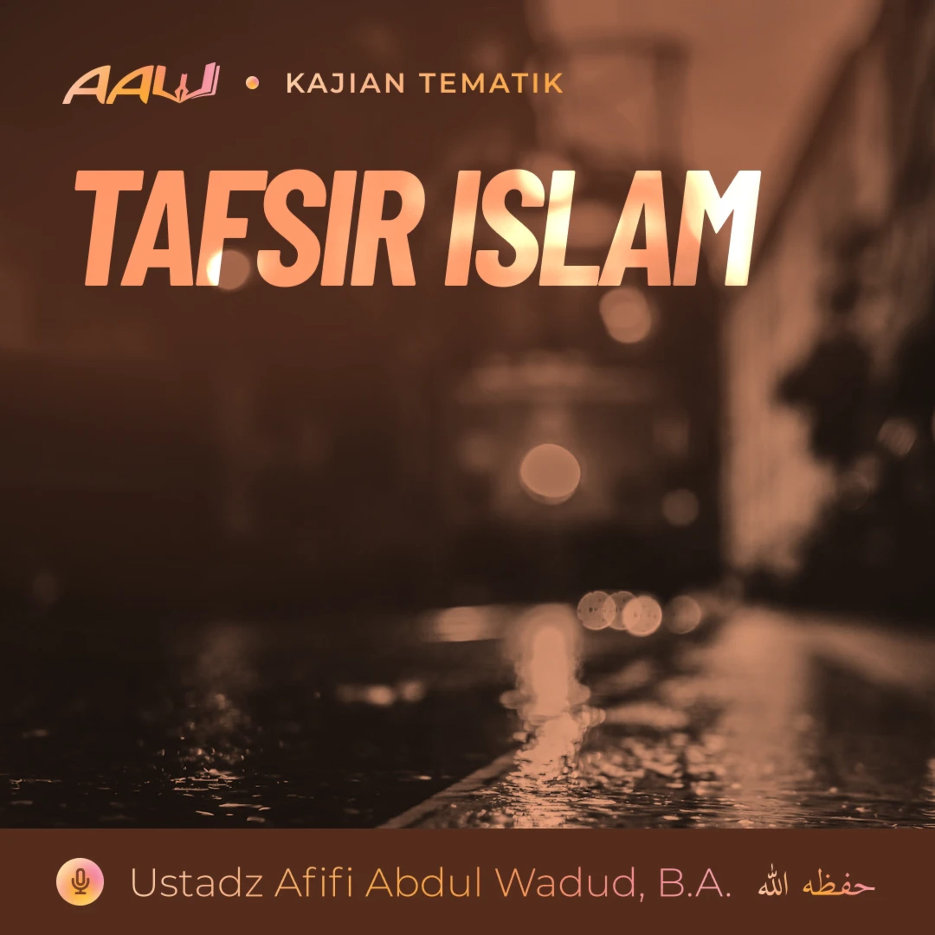 Kajian Tematik: Tafsir Islam episode artwork