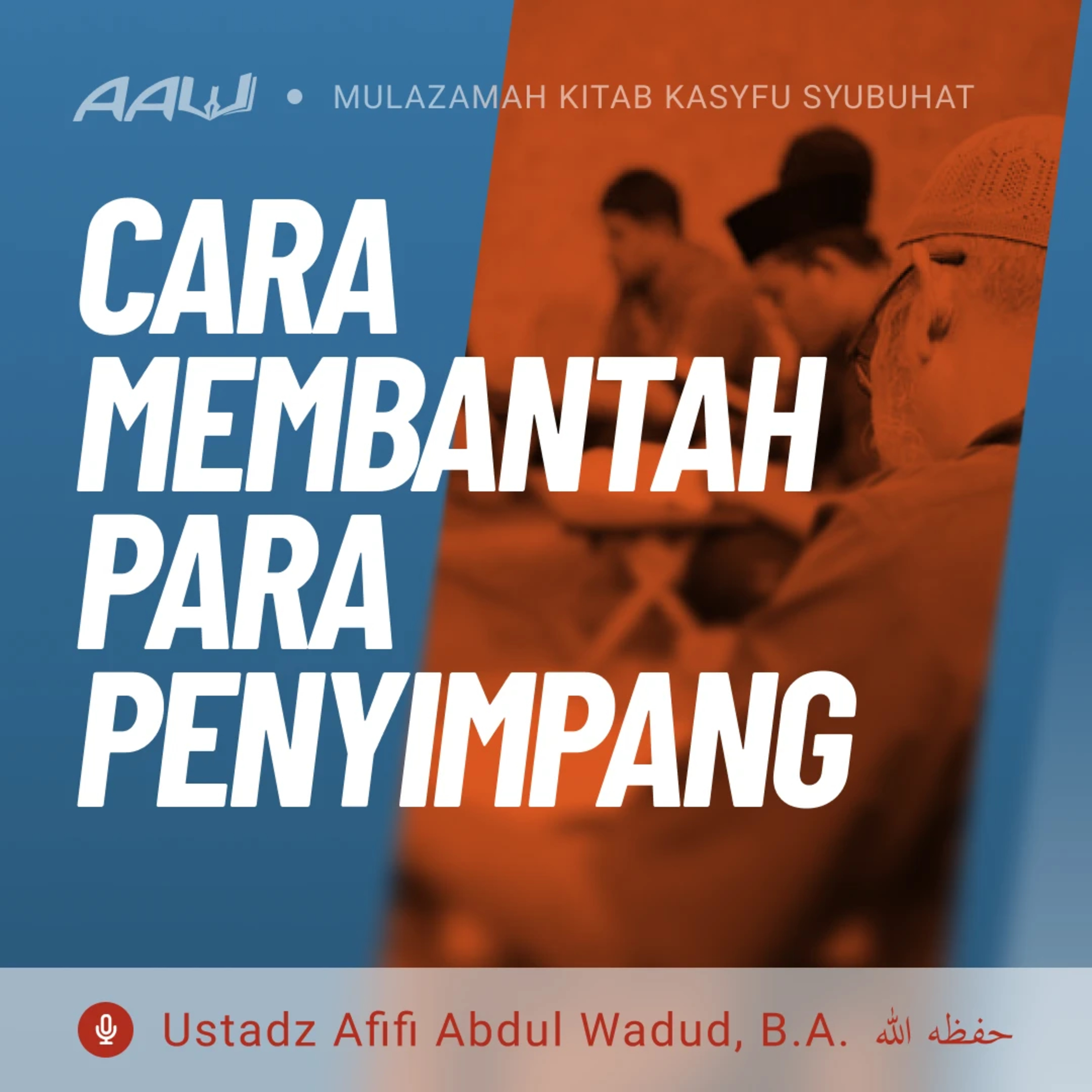 19. CARA MEMBANTAH PARA PENYIMPANG | Kasyfu Syubuhat episode artwork