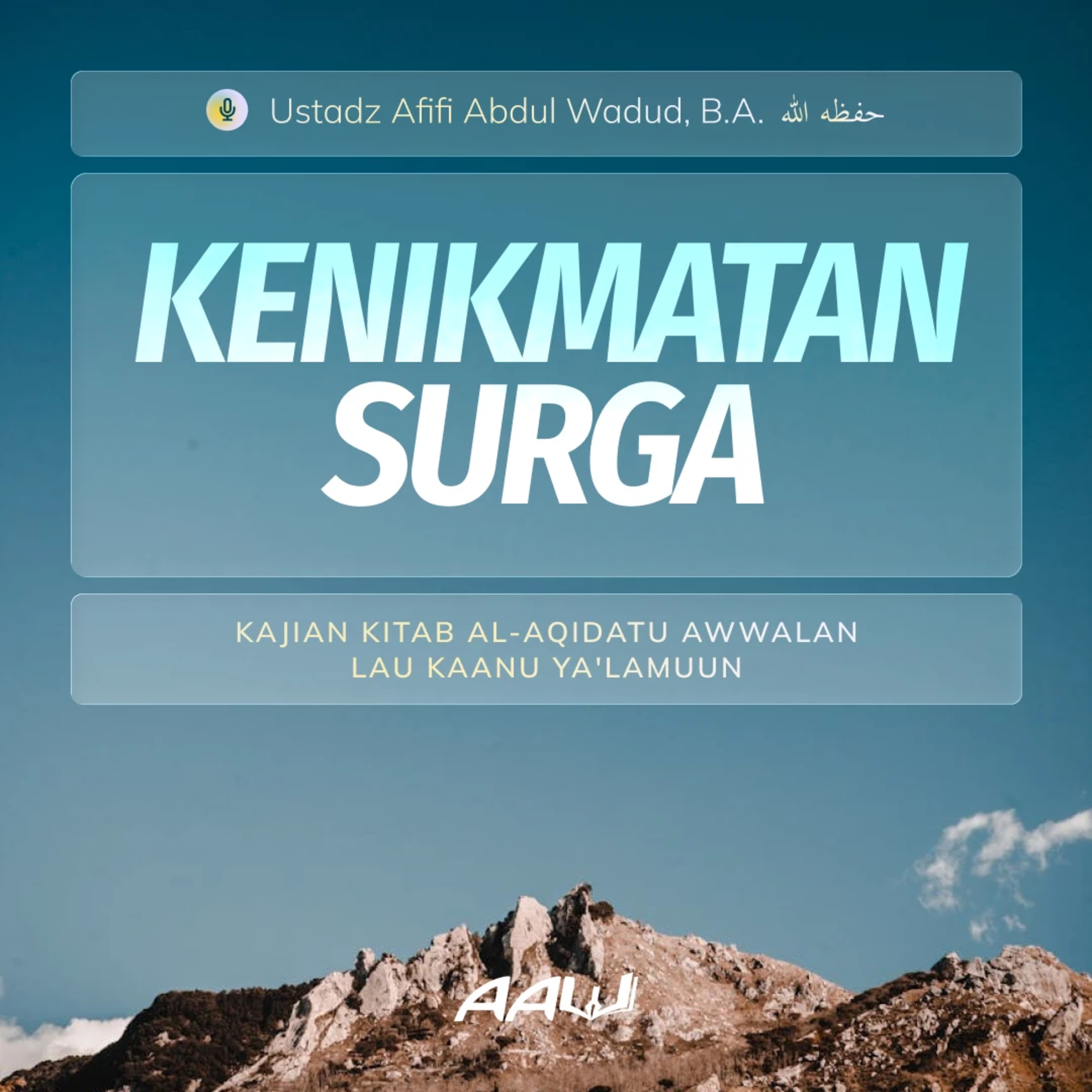 02. KENIKMATAN SURGA | Kitab Al-Aqidatu Awwalan Lau Kaanu Ya'lamuun episode artwork