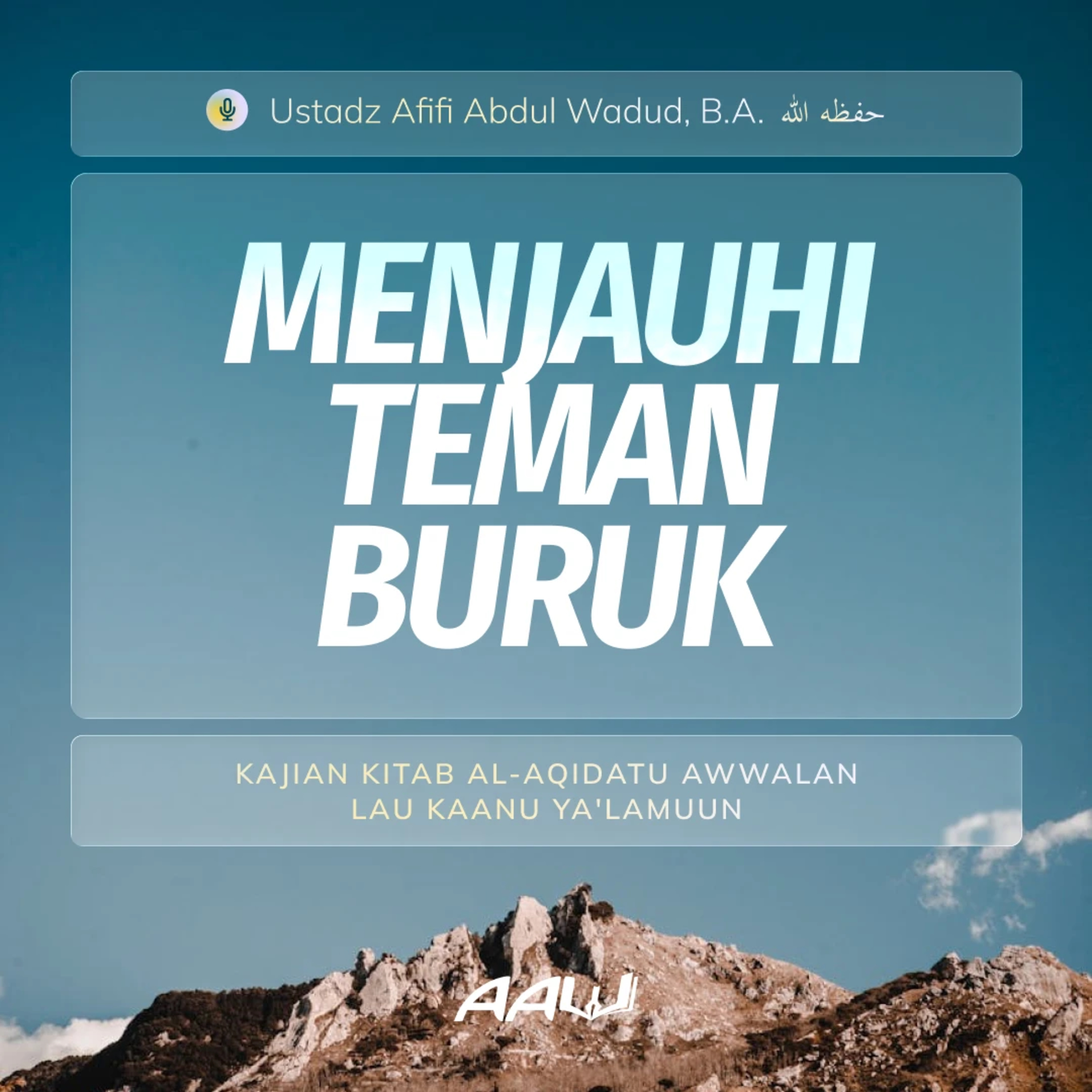 10. MENJAUHI TEMAN BURUK | Kitab Al-Aqidatu Awwalan Lau Kaanu Ya'lamuun episode artwork
