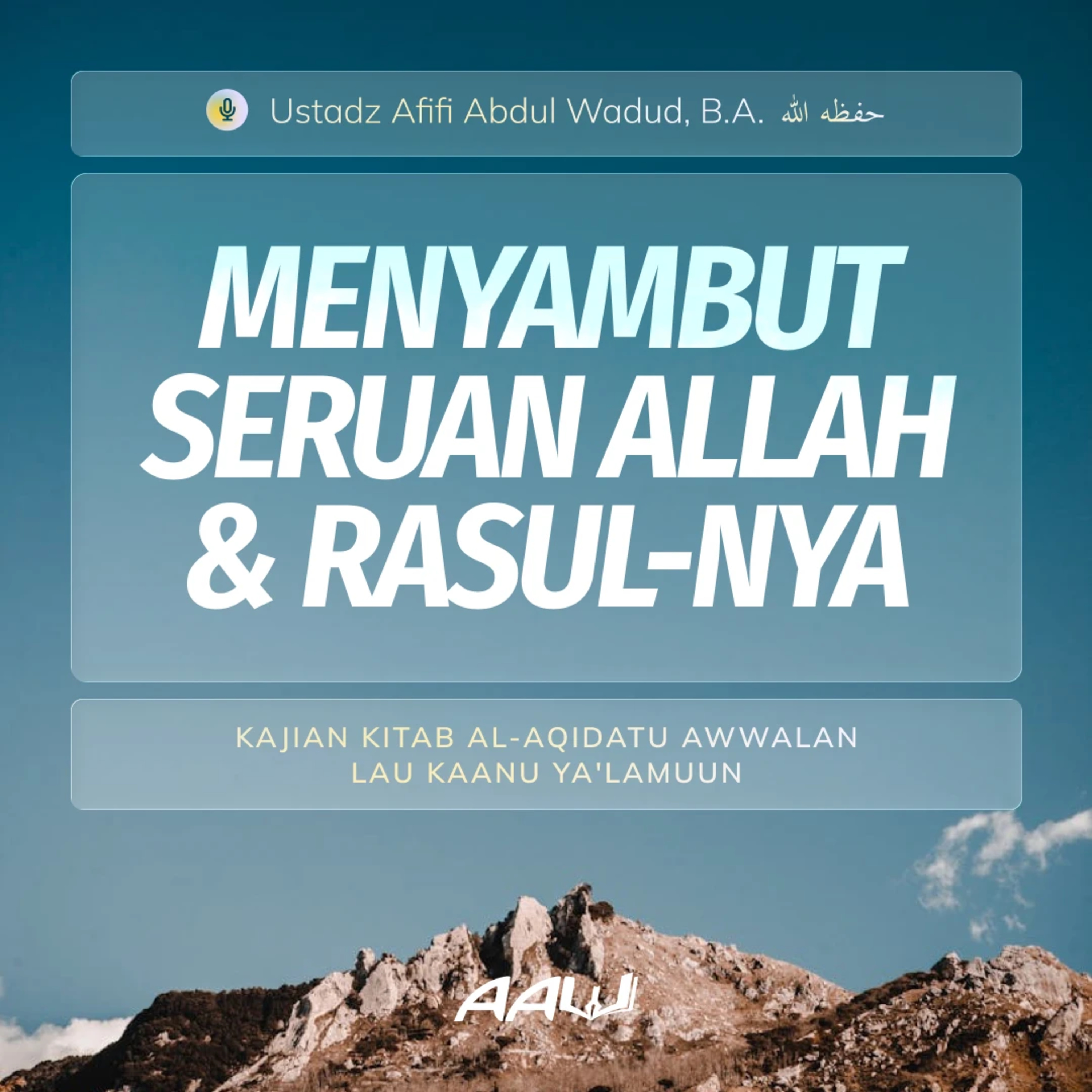 14. MENYAMBUT SERUAN ALLAH DAN RASUL-NYA | Kitab Al-Aqidatu Awwalan Lau Kaanu Ya'lamuun episode artwork