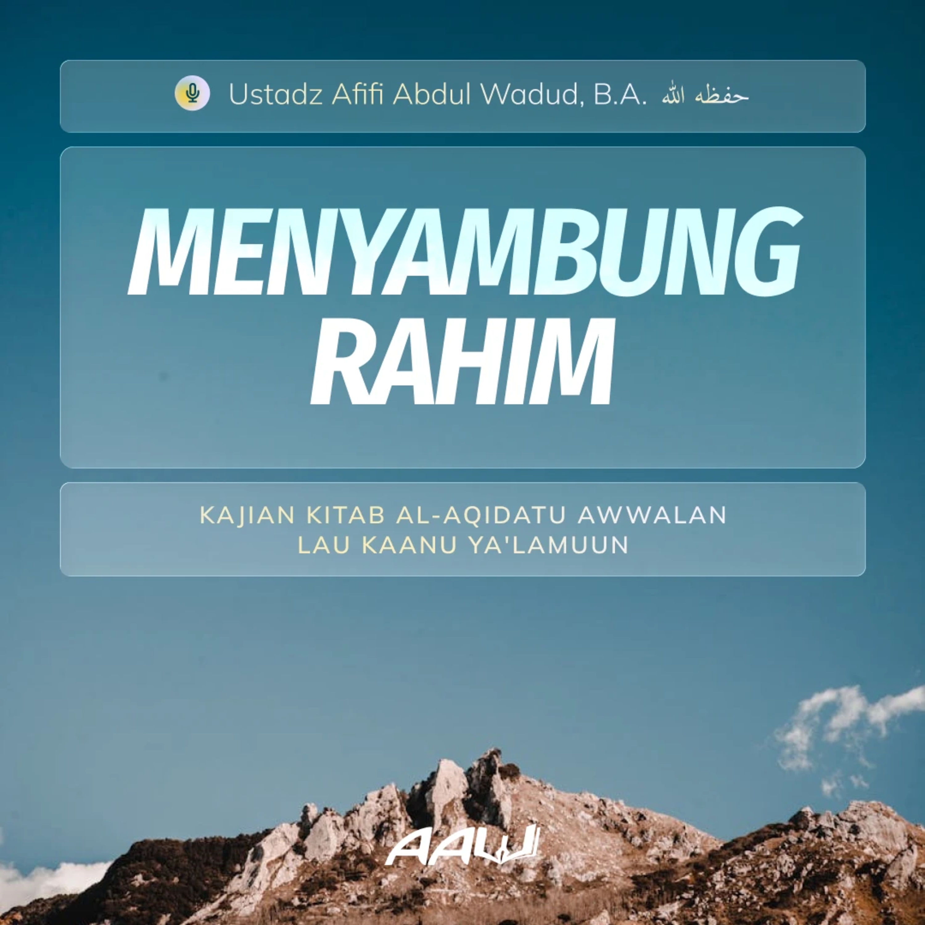 16. MENYAMBUNG RAHIM | Kitab Al-Aqidatu Awwalan Lau Kaanu Ya'lamuun episode artwork