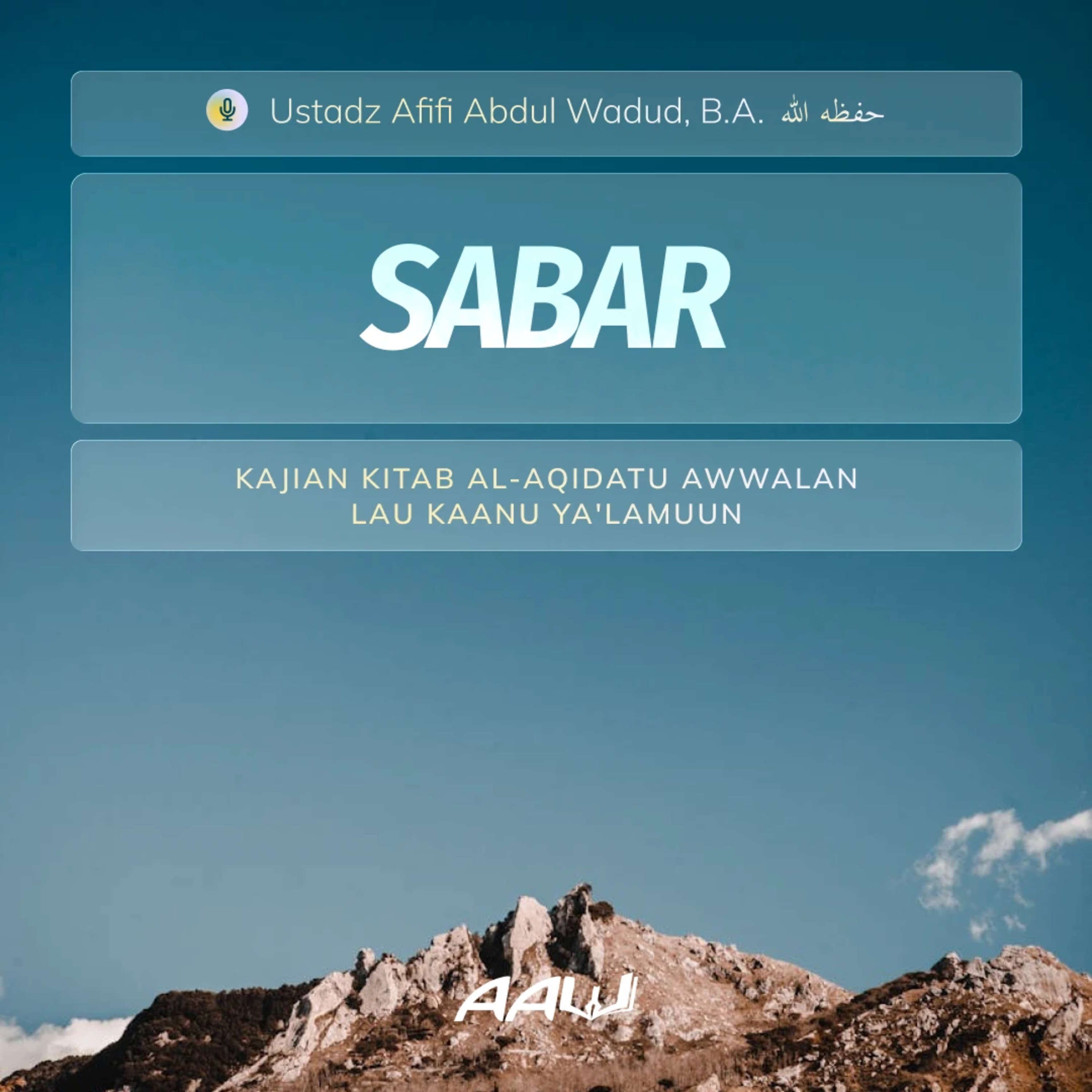 18. SABAR | Kitab Al-Aqidatu Awwalan Lau Kaanu Ya'lamuun episode artwork