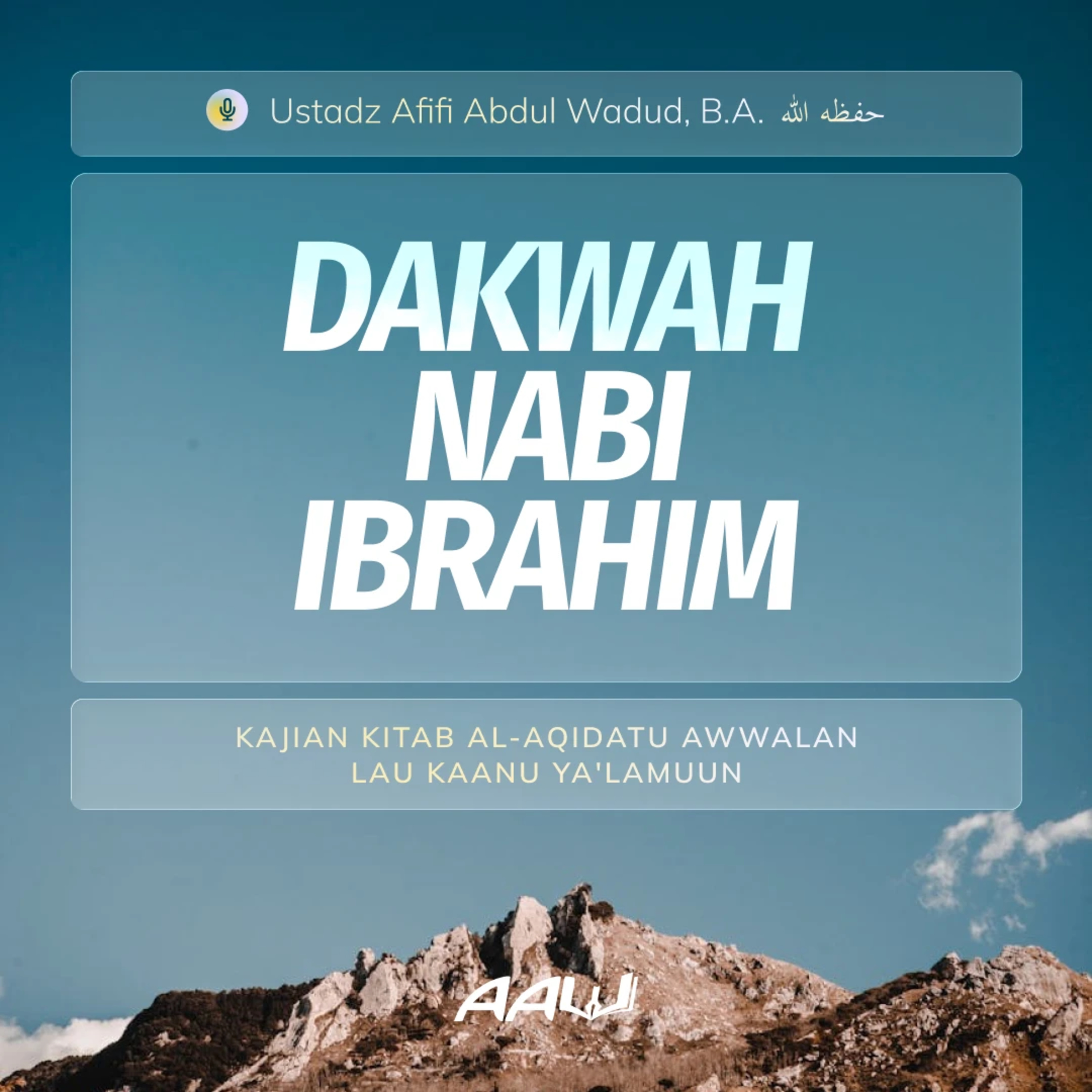 23. DAKWAH NABI IBRAHIM | Kitab Al-Aqidatu Awwalan Lau Kaanu Ya'lamuun episode artwork