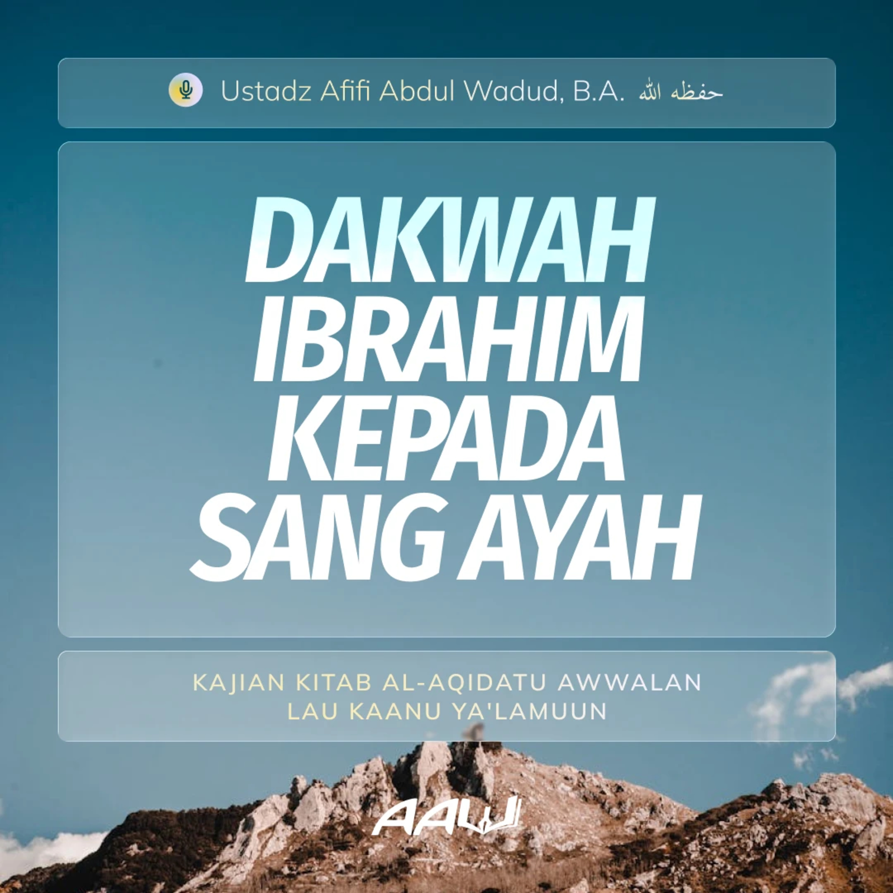 24. DAKWAH NABI IBRAHIM | Kitab Al-Aqidatu Awwalan Lau Kaanu Ya'lamuun episode artwork