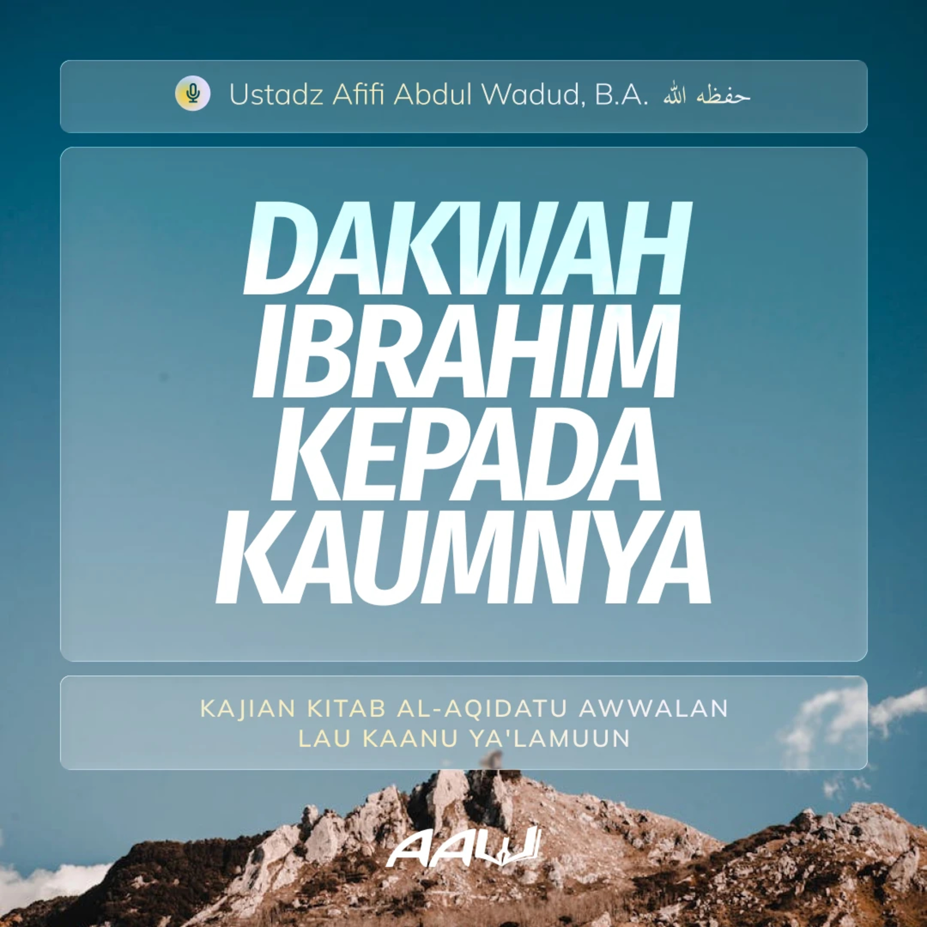 26. DAKWAH IBRAHIM KEPADA KAUMNYA | Kitab Al-Aqidatu Awwalan Lau Kaanu Ya'lamuun episode artwork