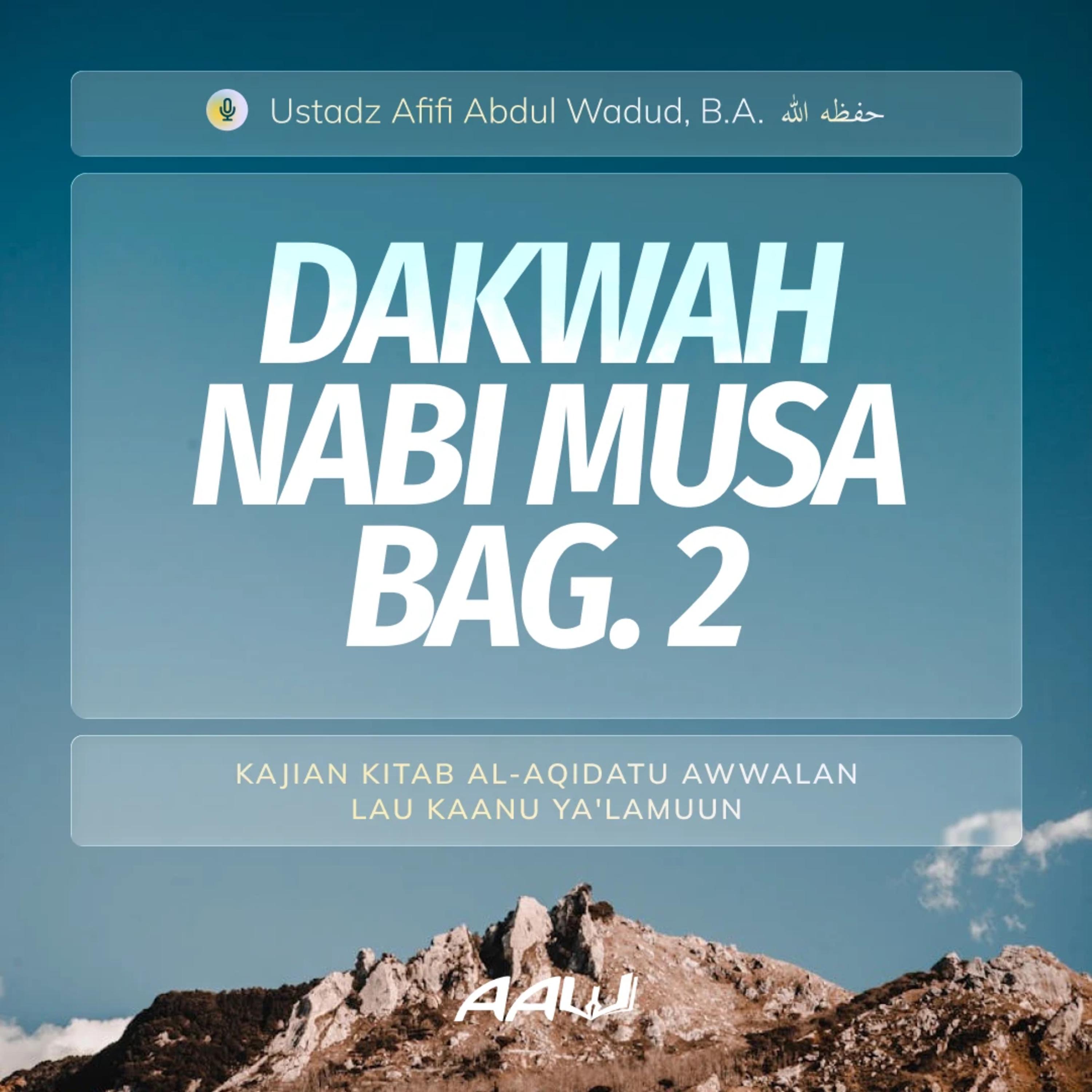 31. DAKWAH NABI MUSA BAG. 2 | Kitab Al-Aqidatu Awwalan Lau Kaanu Ya'lamuun episode artwork