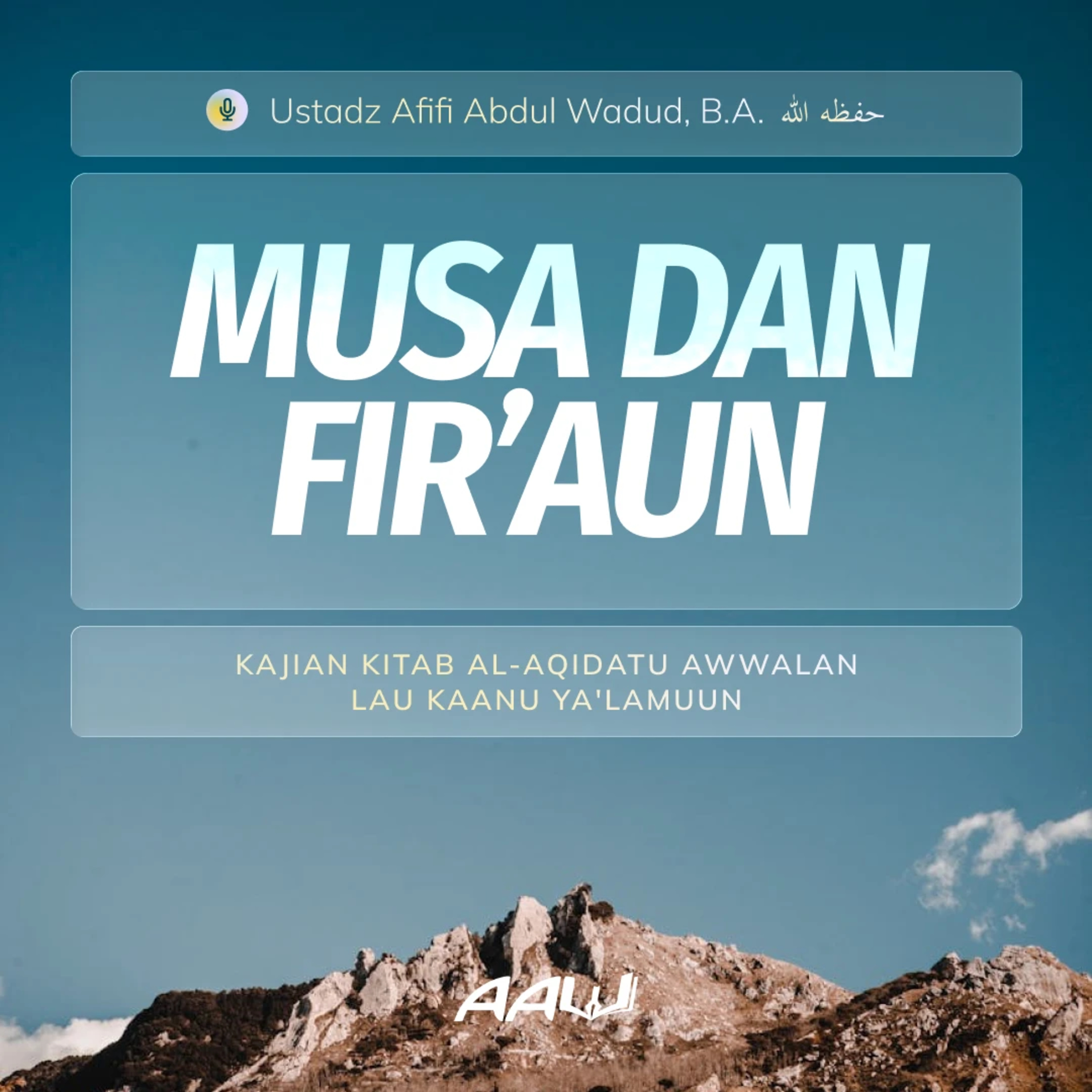 32. MUSA DAN FIR'AUN | Kitab Al-Aqidatu Awwalan Lau Kaanu Ya'lamuun episode artwork