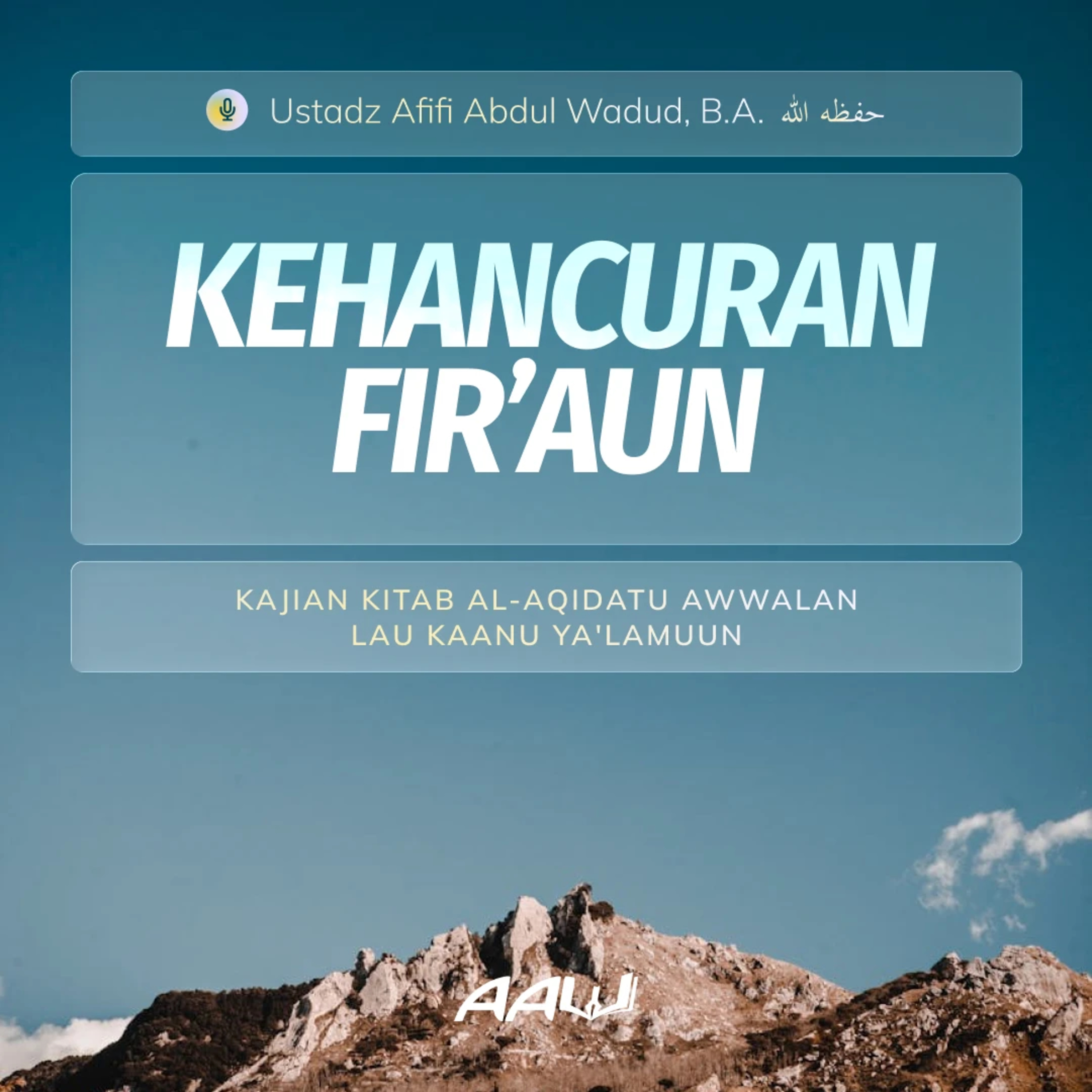34. KEHANCURAN FIR'AUN | Kitab Al-Aqidatu Awwalan Lau Kaanu Ya'lamuun episode artwork