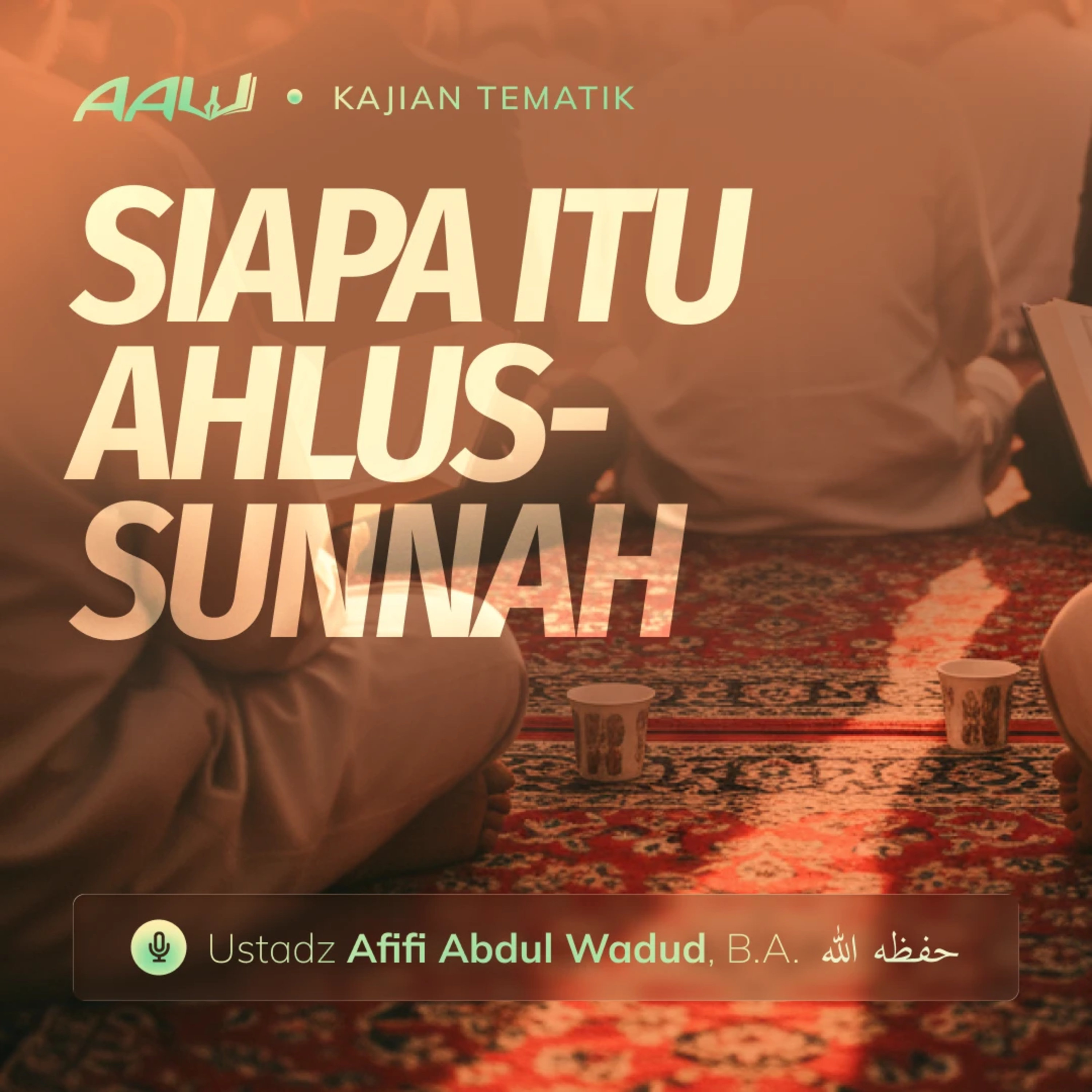 Kajian Tematik: Siapa itu Ahlussunnah episode artwork