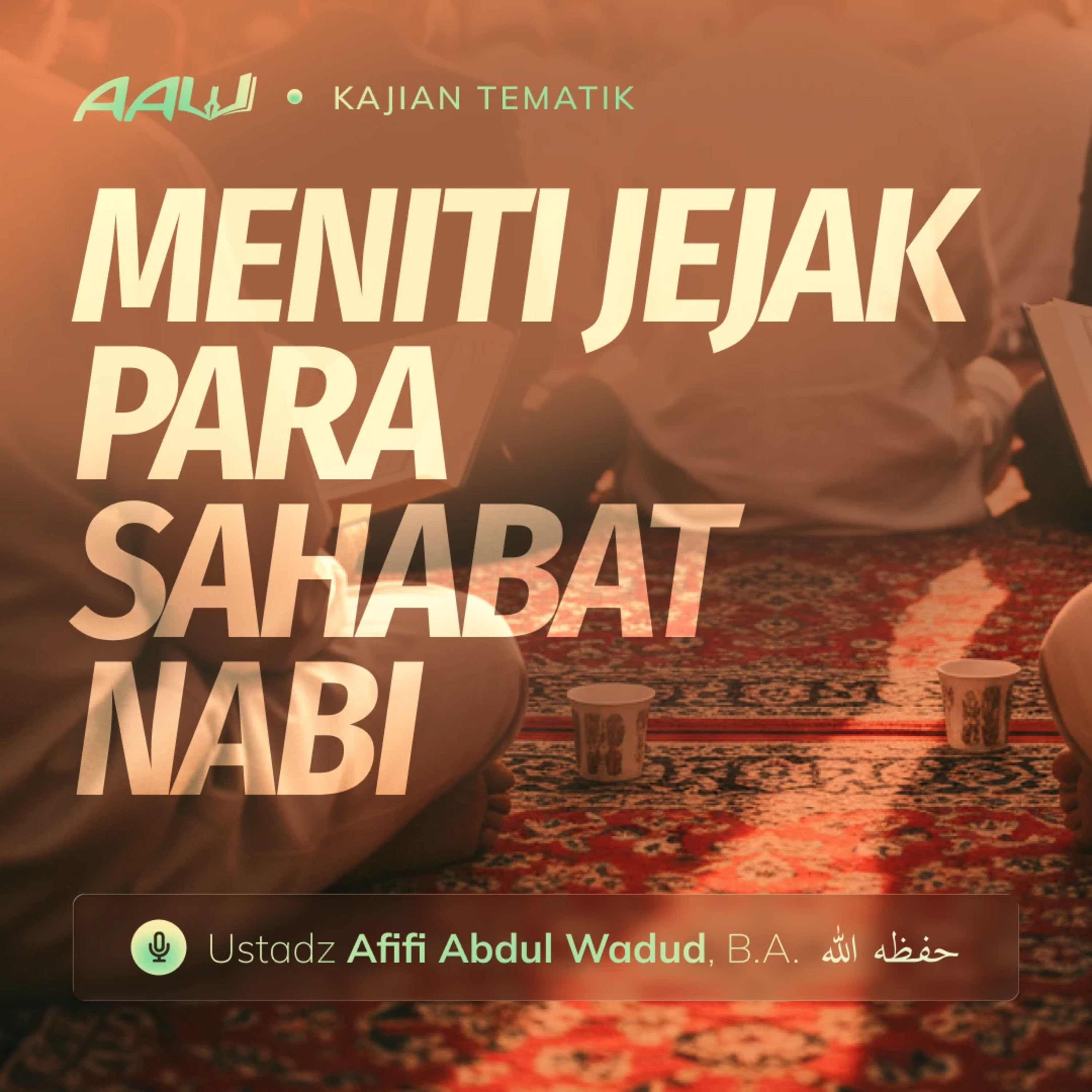 Kajian Tematik: Meniti Jejak Para Sahabat Nabi episode artwork