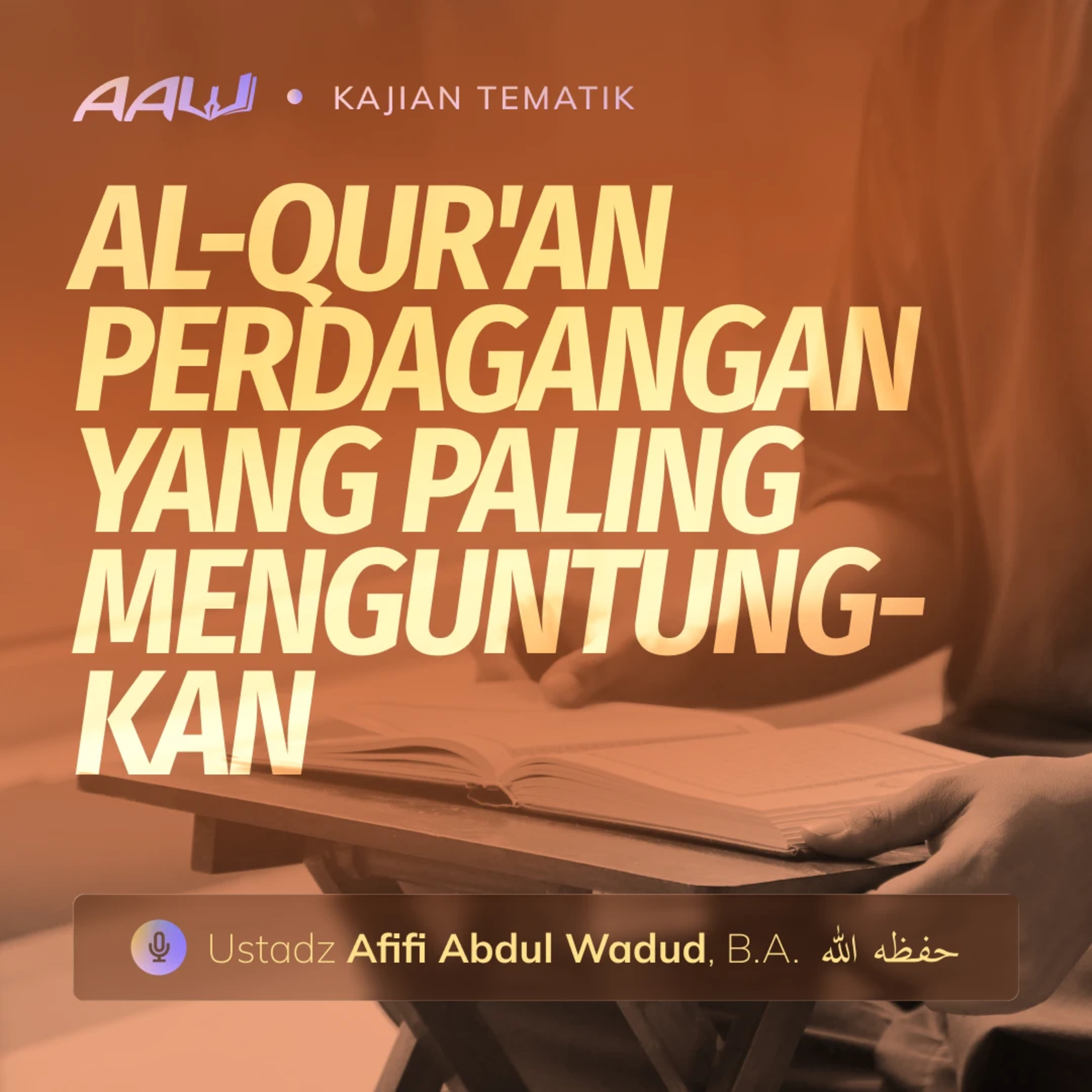 Kajian Tematik: Al-Qur'an Perdagangan yang Paling Menguntungkan episode artwork