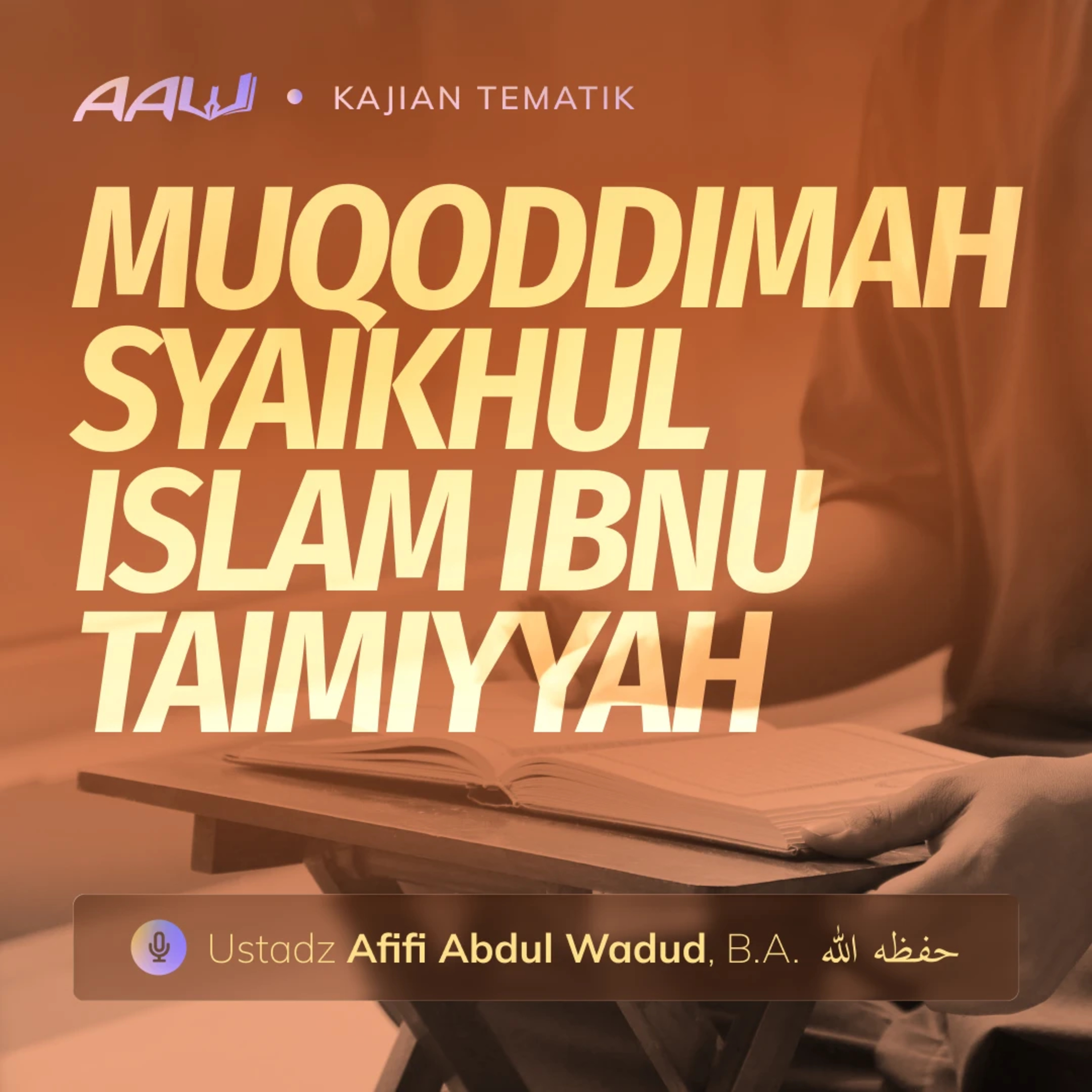 Kajian Tematik: Muqoddimah Syaikhul Islam Ibnu Taimiyyah episode artwork