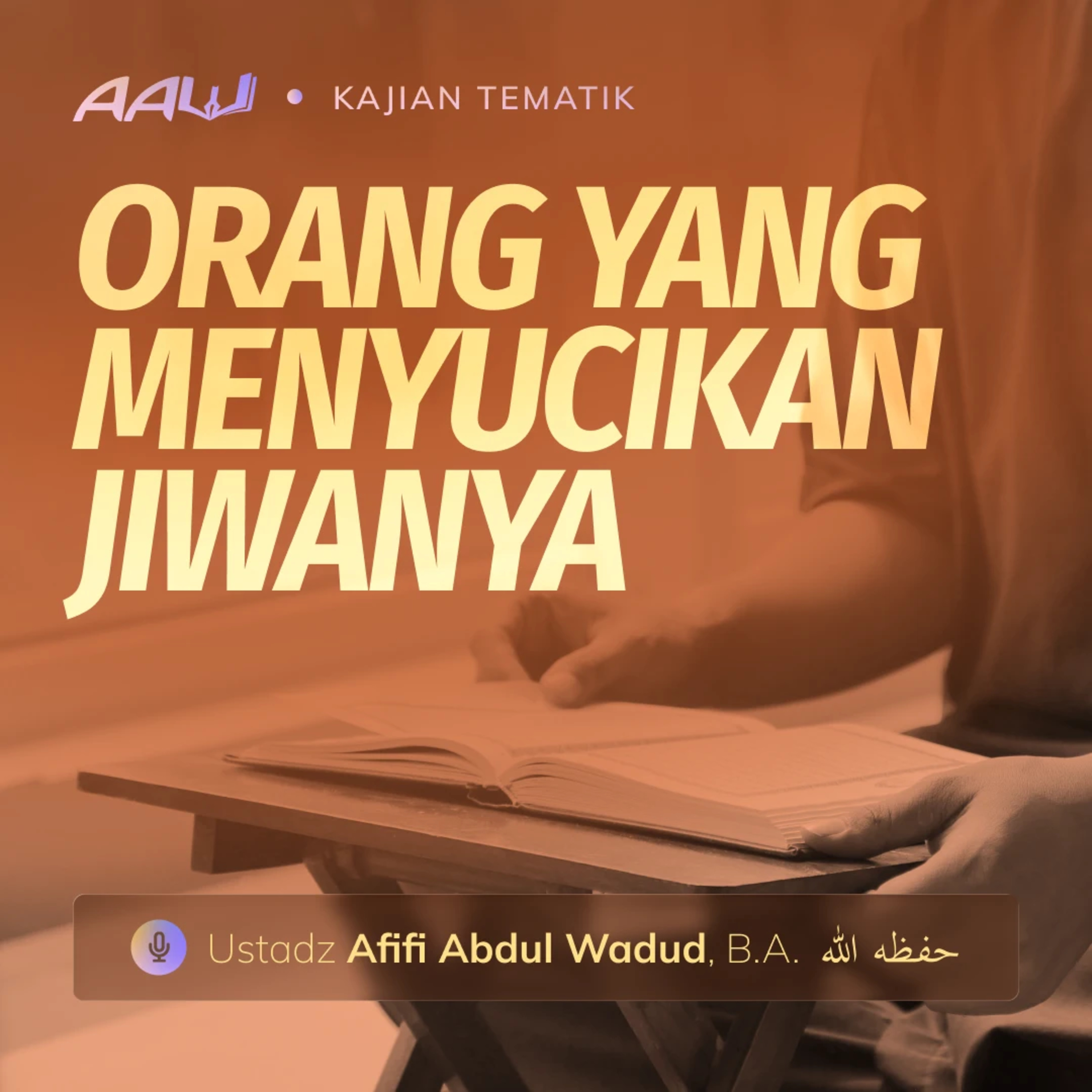 Kajian Tematik: Orang yang Menyucikan Jiwanya episode artwork