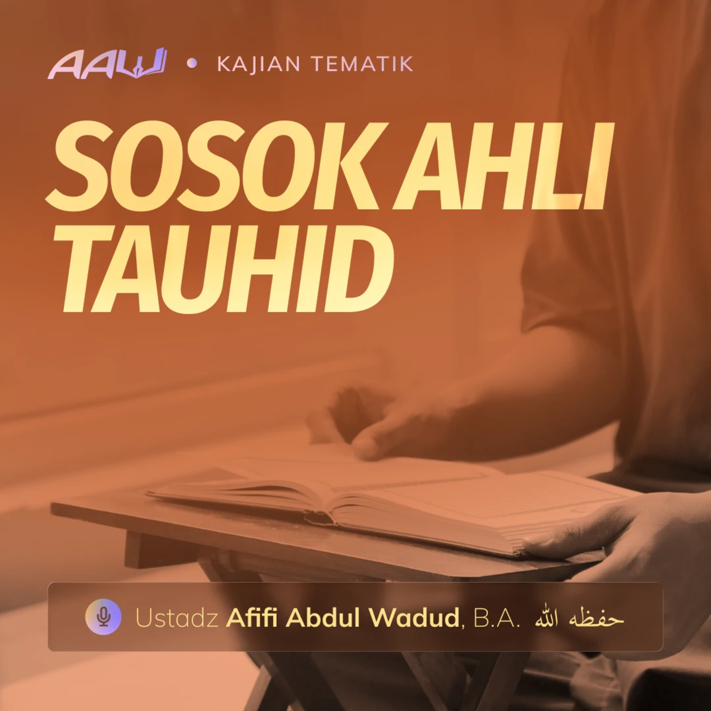 Kajian Tematik: Sosok Ahli Tauhid episode artwork