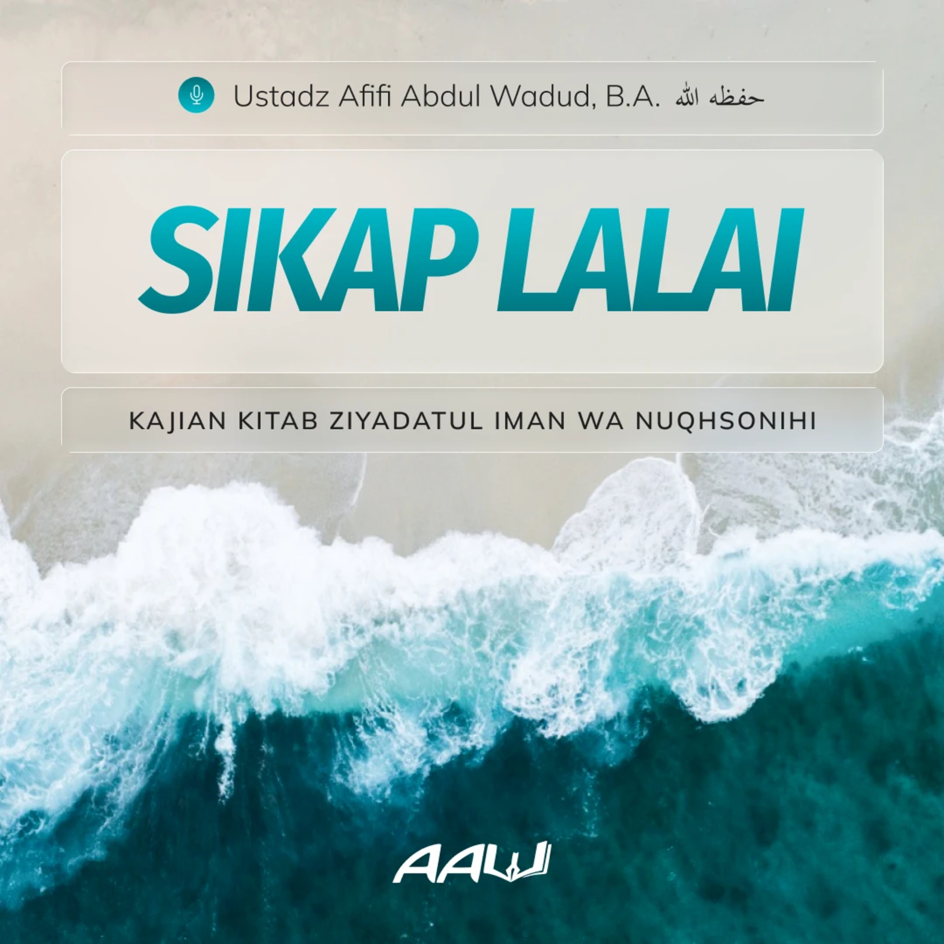 16. SIKAP LALAI | Kitab Ziyadatul Iman Wa Nuqhsonihi episode artwork